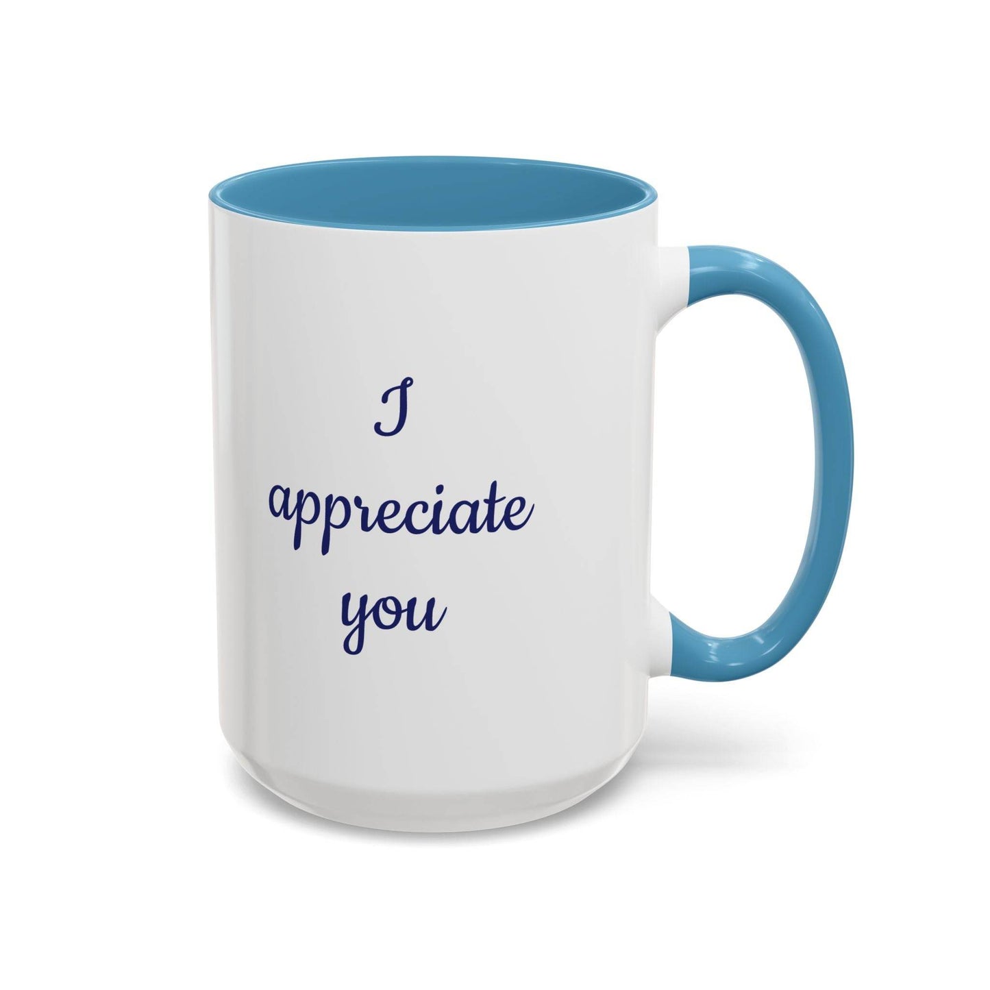I Appreciate You Mug - Perfect Gift for Someone Important - The Dreamer's Bookshop.