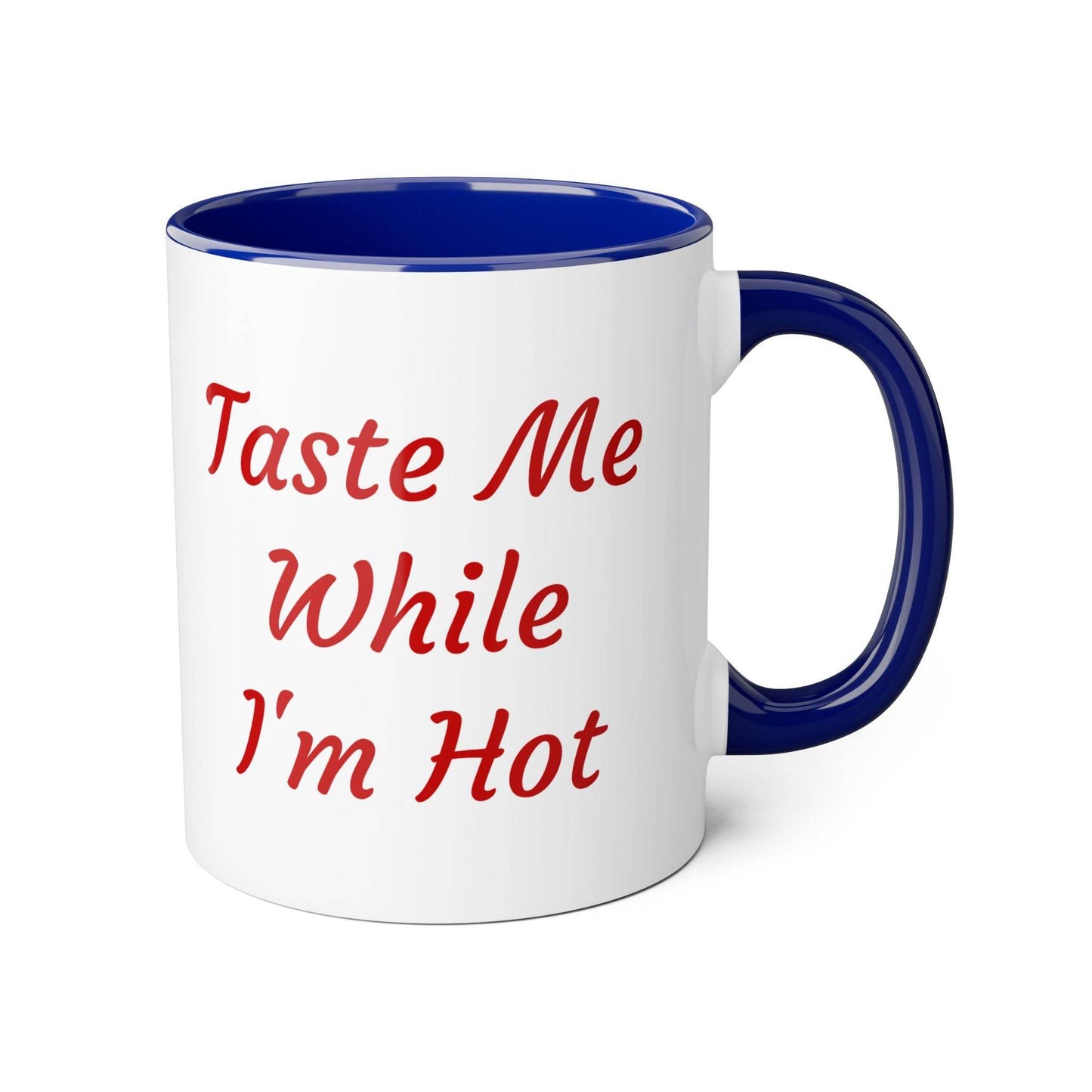 Taste Me While I'm Hot Mug - 11oz Coffee Cup for Book Lovers - The Dreamer's Bookshop.