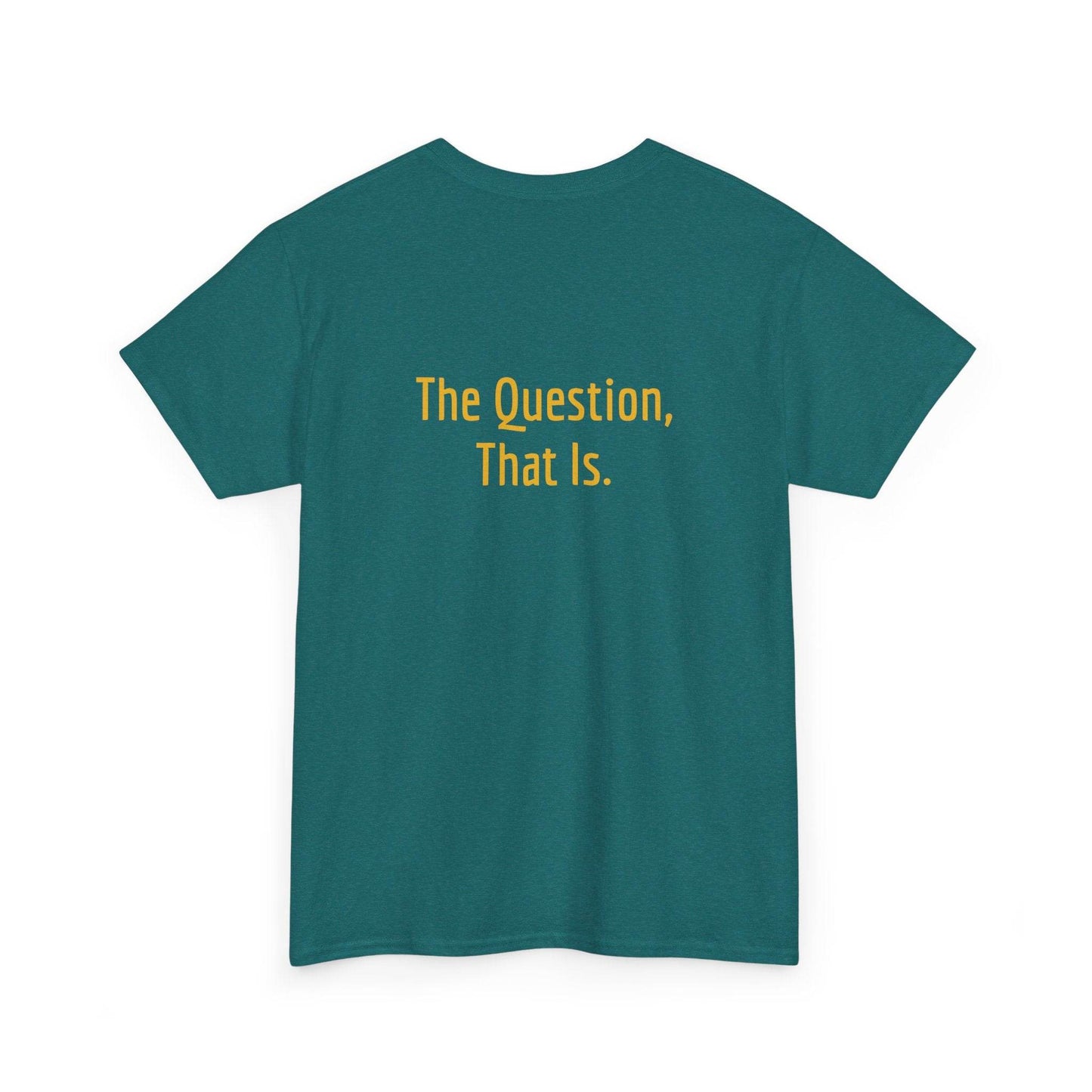 To Ask - Unisex Heavy Cotton Tee - Creative Apparel - The Dreamer's Bookshop.
