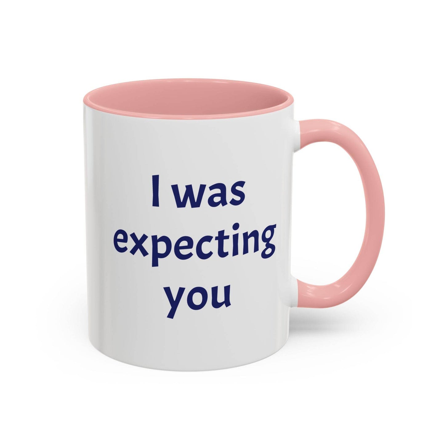 I was expecting You Mug - Perfect Gift for Coffee Lovers - The Dreamer's Bookshop.