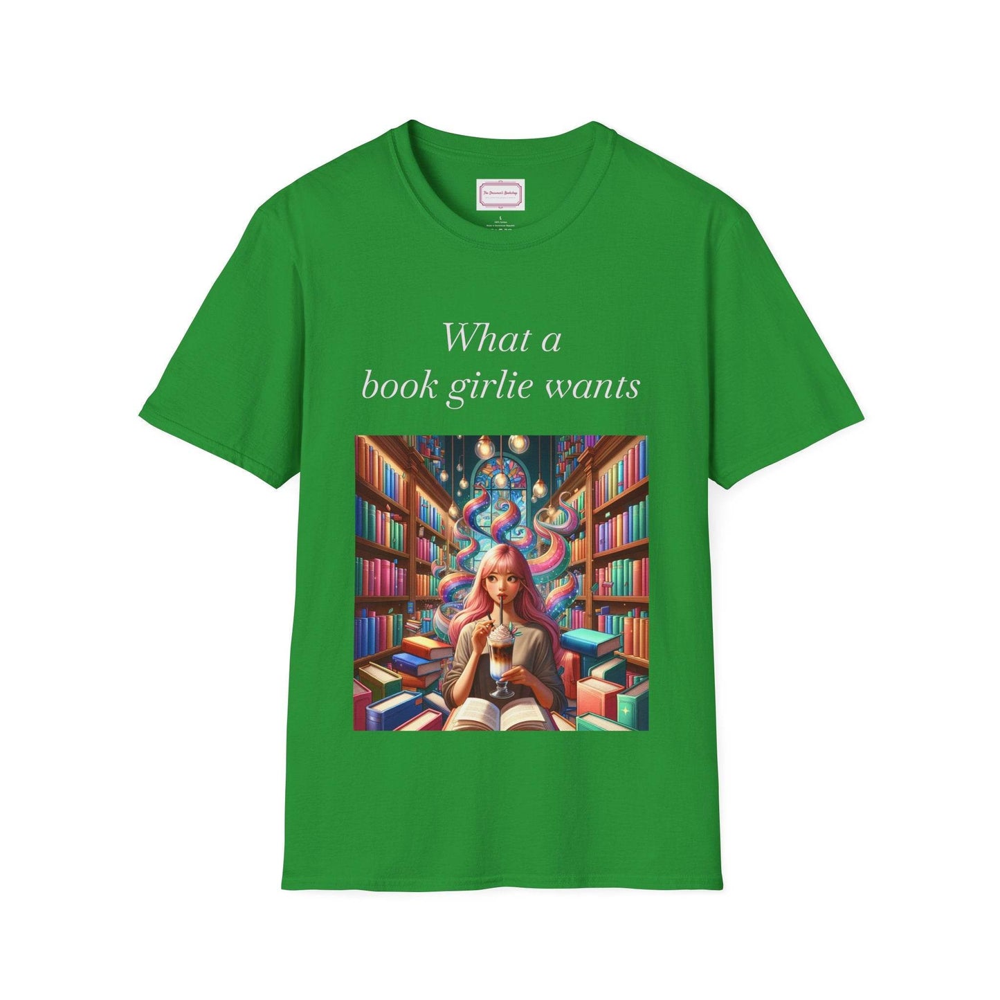 Book Lovers Unisex Softstyle T-Shirt - 'What a Book Girlie Wants' - The Dreamer's Bookshop.