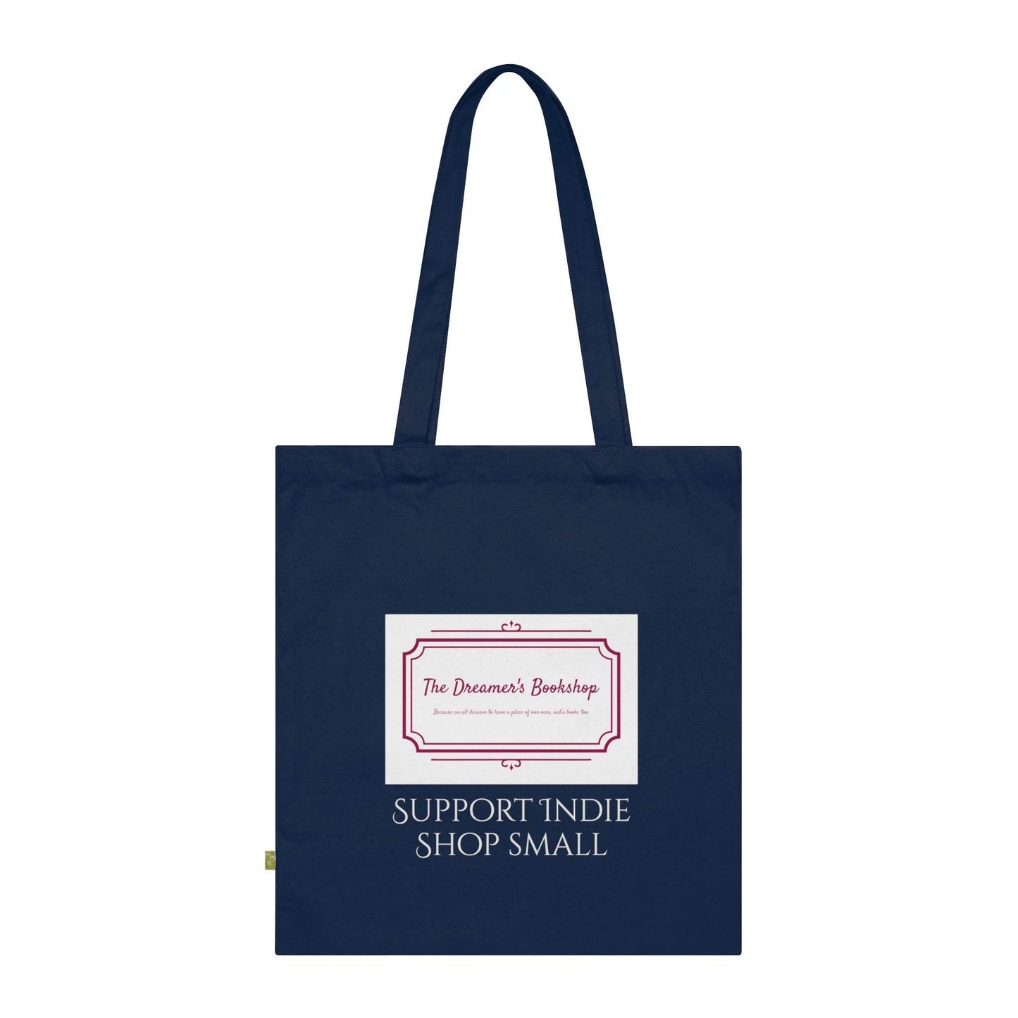 Support Indie Shop Small Organic Cotton Tote Bag - The Dreamer's Bookshop.