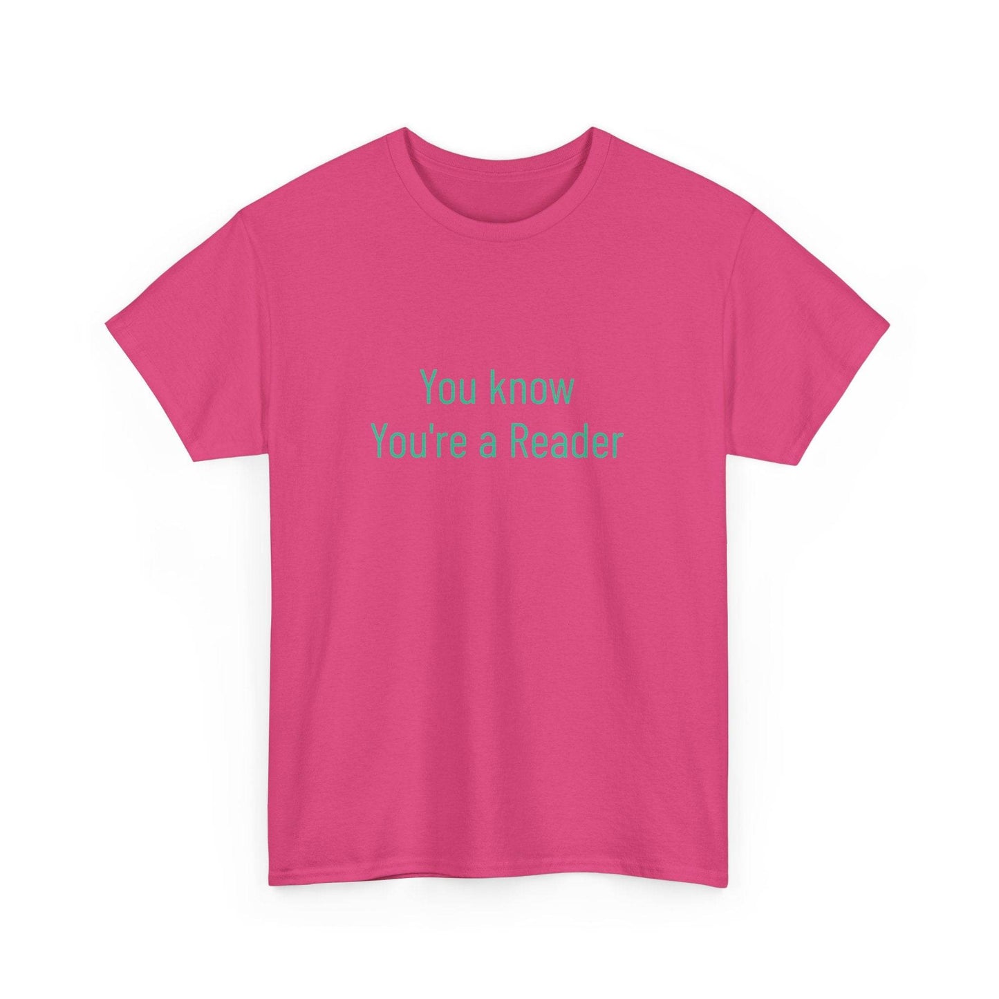 You Know - Unisex Heavy Cotton Tee - Creative Apparel - The Dreamer's Bookshop.