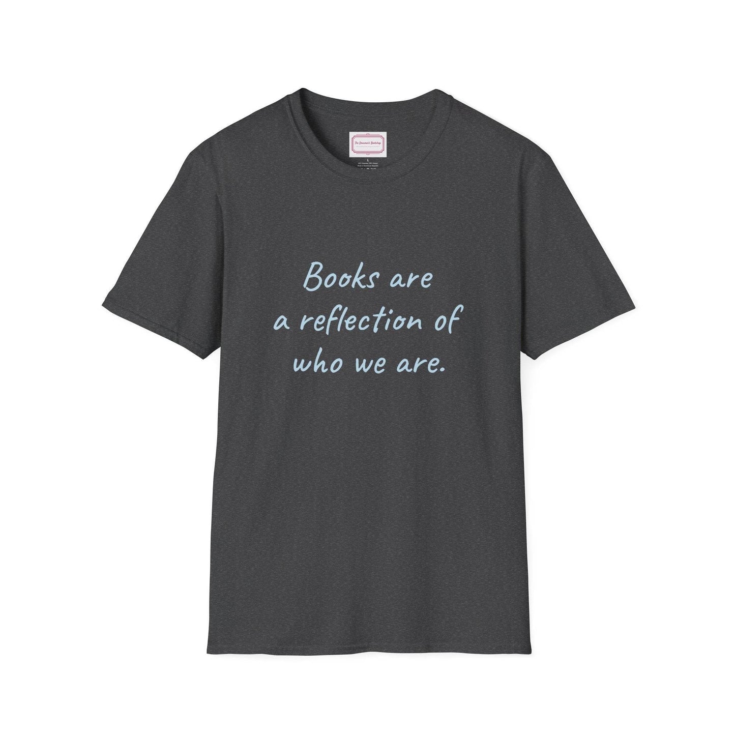 Books Are Reflection Unisex Softstyle T-Shirt - Literary Quote Tee - The Dreamer's Bookshop.