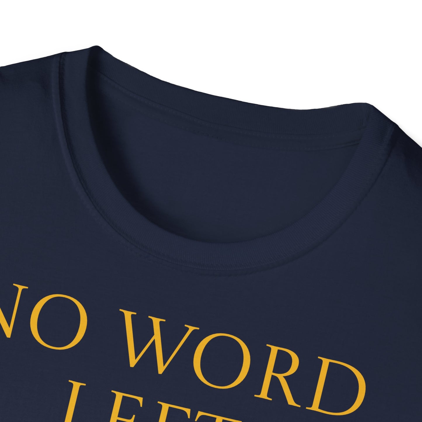 Unisex -Inspired T-Shirt - "No Word" - Perfect for Book Lovers - The Dreamer's Bookshop.