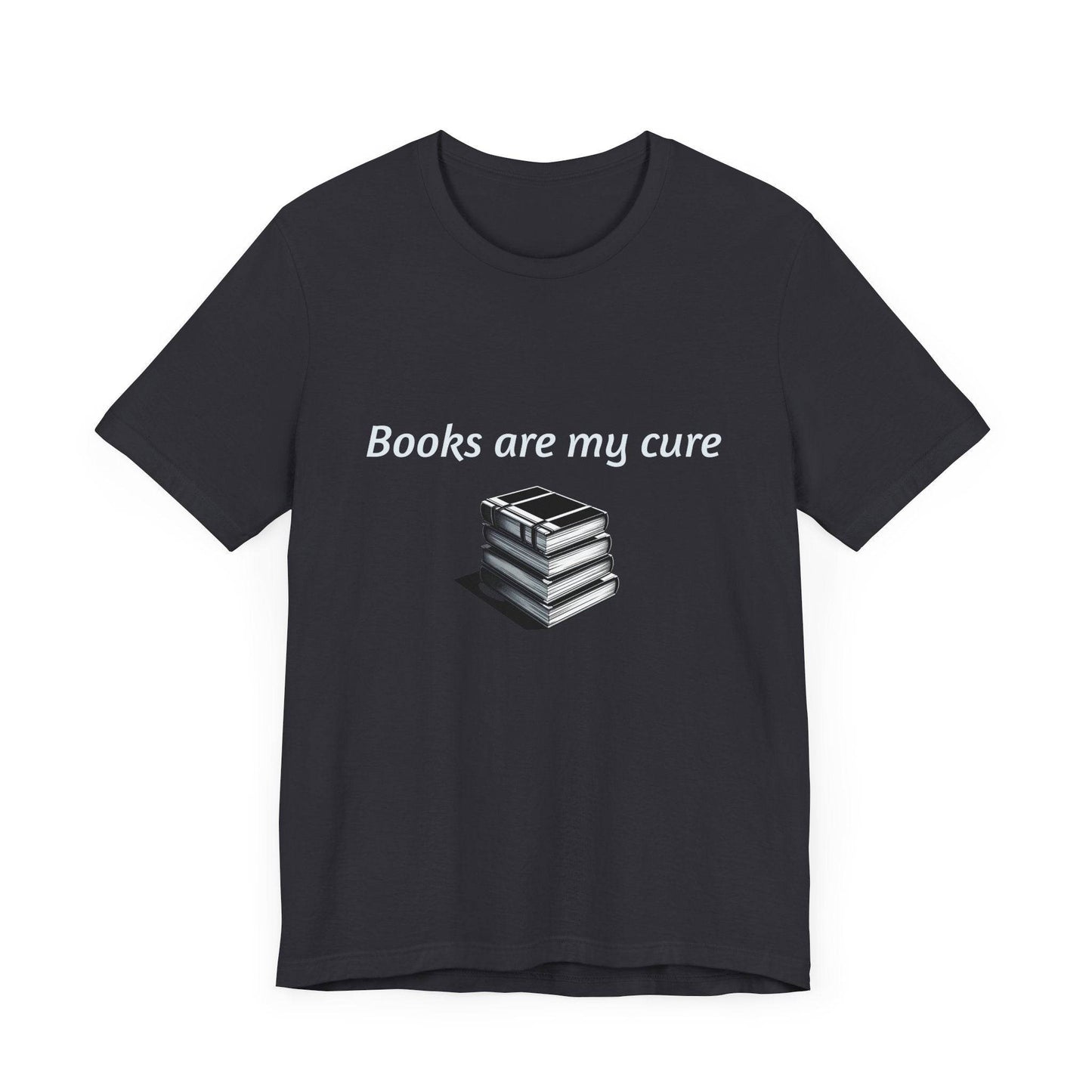 Books are my cure - Inspirational T-Shirt | Unisex Short Sleeve Tee - The Dreamer's Bookshop.
