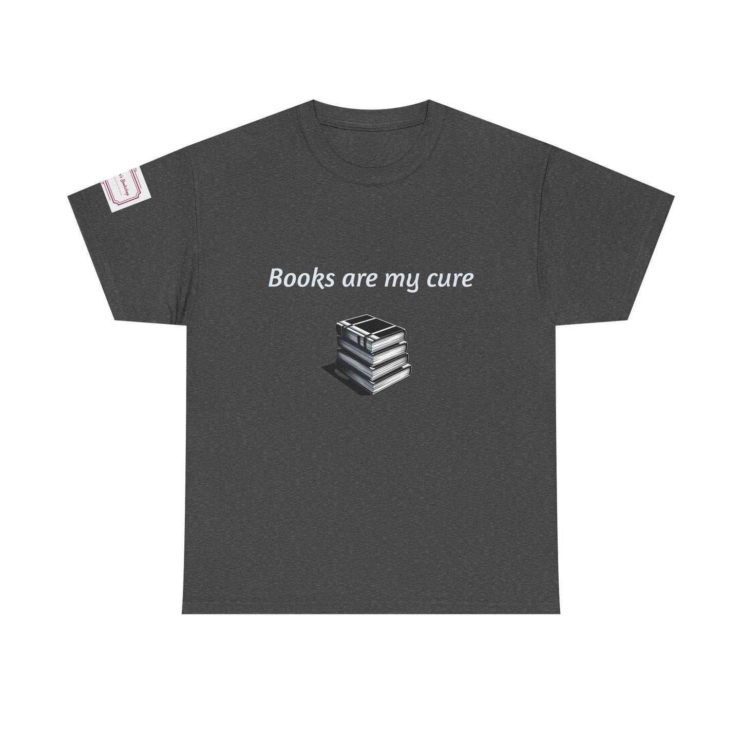 Books are my cure - Inspirational Unisex Heavy Cotton Tee - The Dreamer's Bookshop.