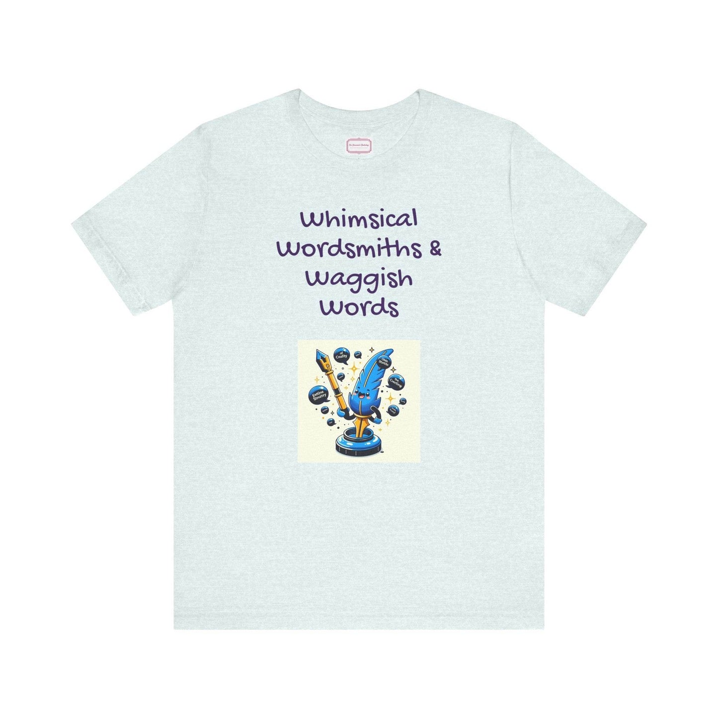 Funny Wordsmith Tee - Writers and Word Lovers - The Dreamer's Bookshop.