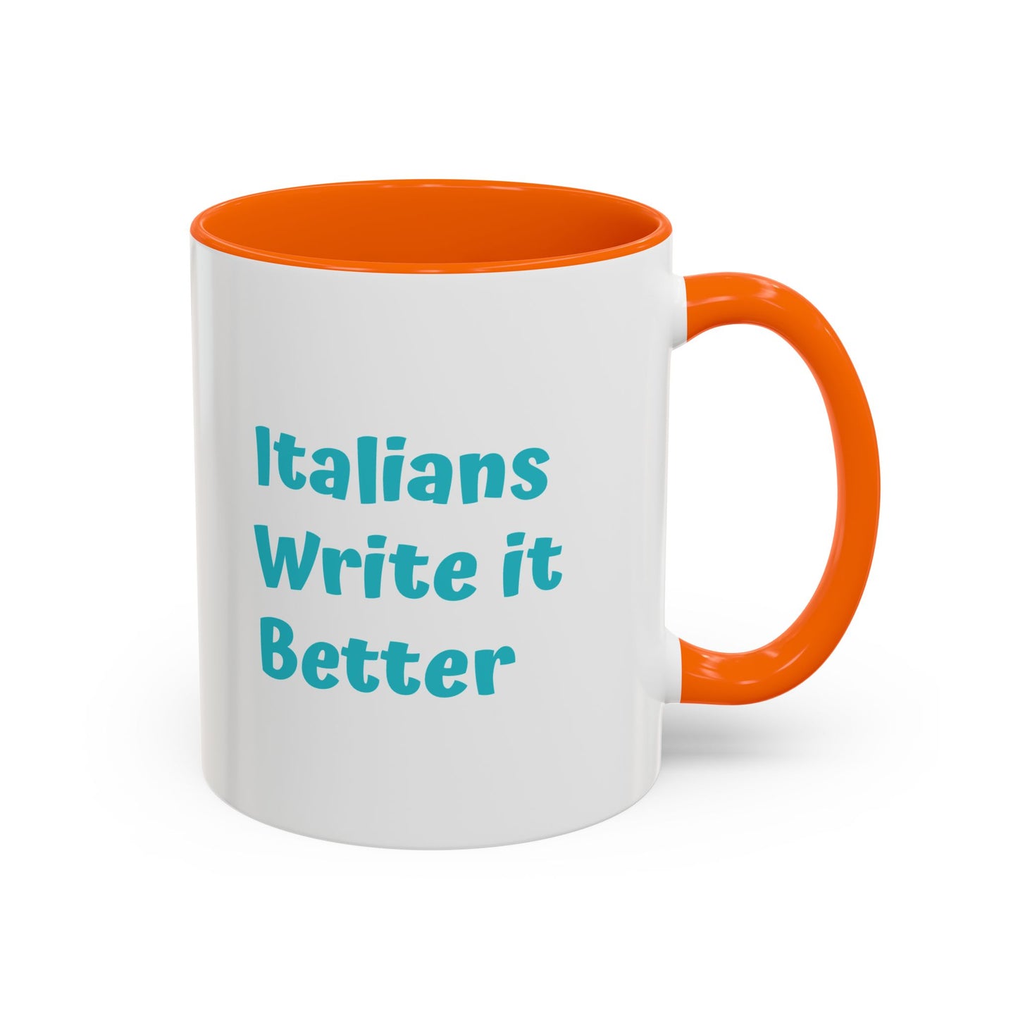 Italians Write it Better Coffee Mug - Gift for Book Lovers
