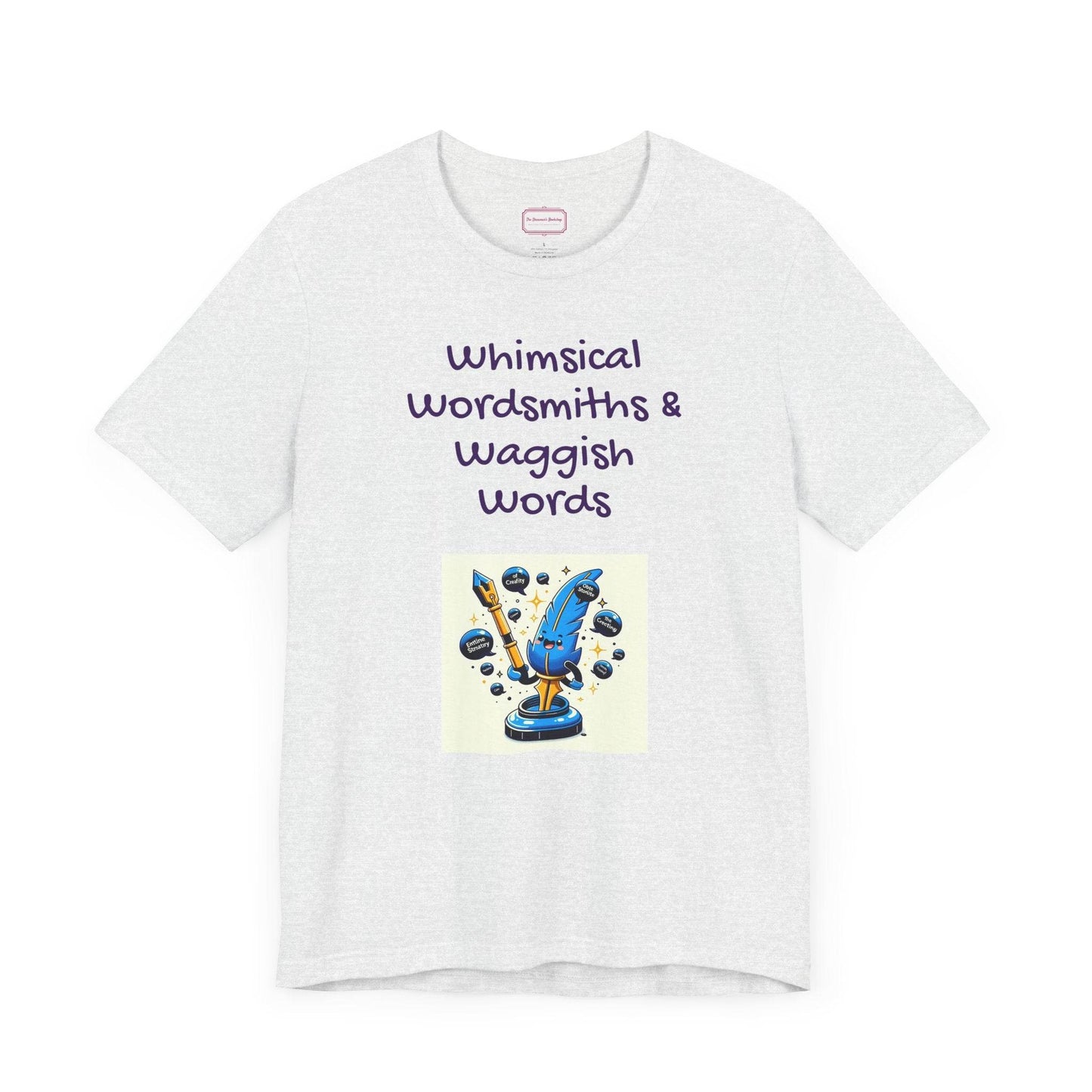 Funny Wordsmith Tee - Writers and Word Lovers - The Dreamer's Bookshop.