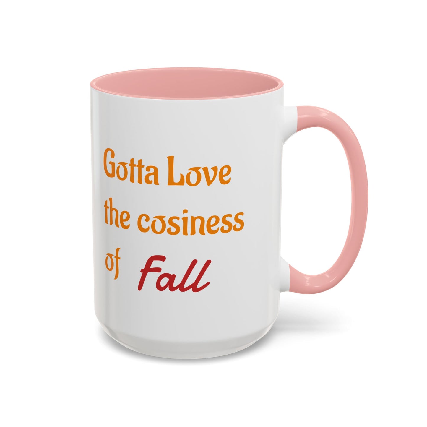 The Cosiness of Fall - Coffee Mug - 11oz & 15oz