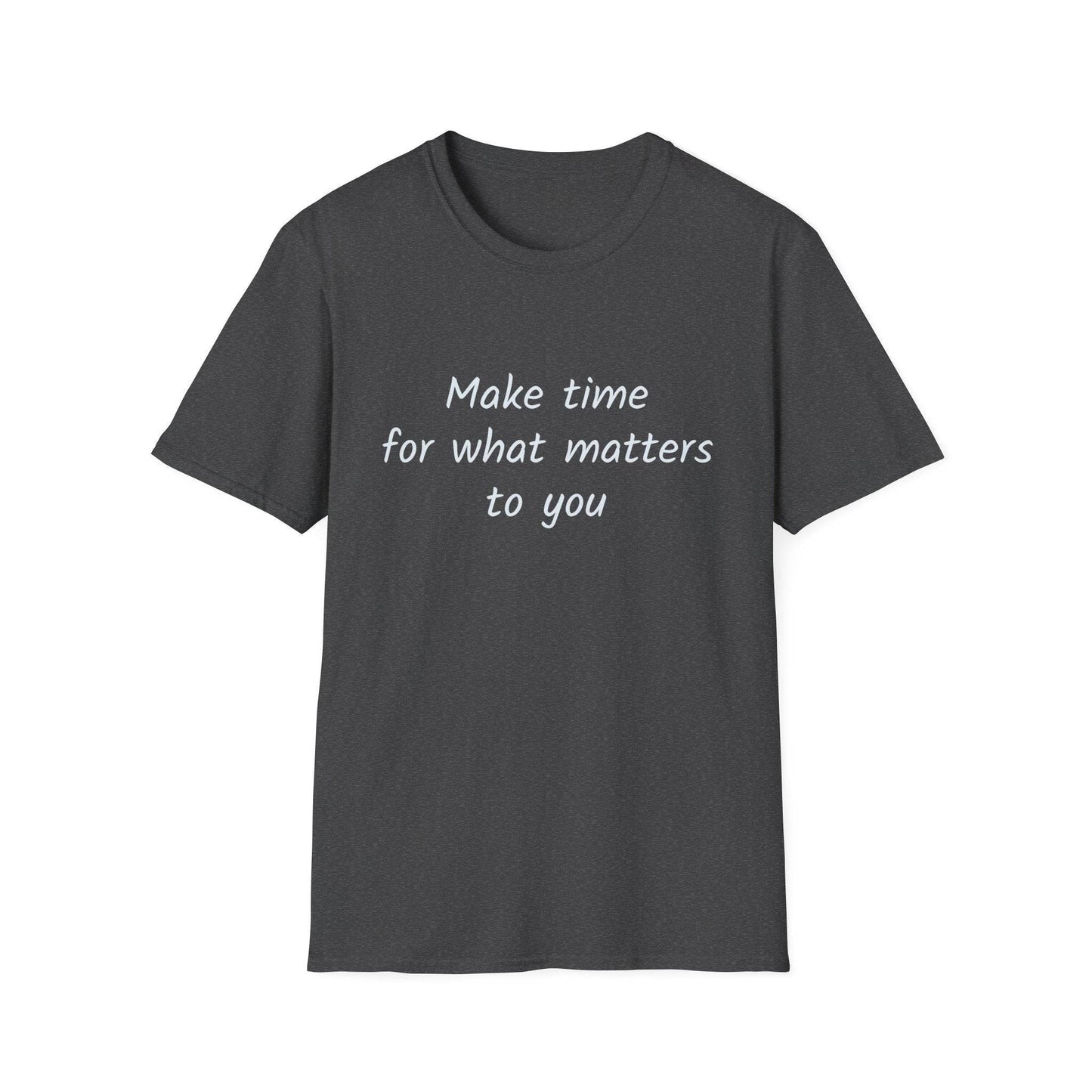 Inspirational Quote Unisex Softstyle T-Shirt - Make Time - The Dreamer's Bookshop.