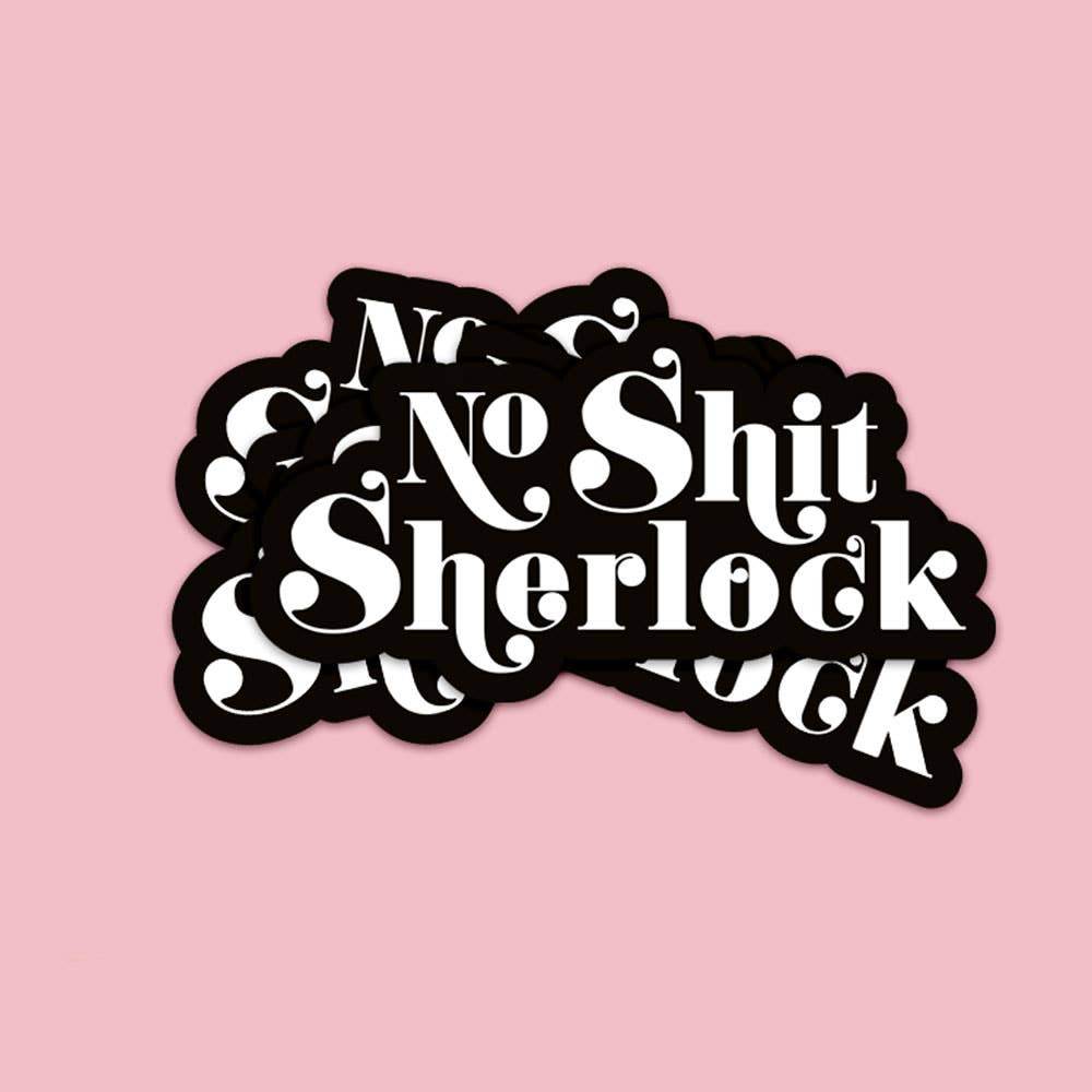 Studio Inktvis - Geen shit-sherlock-sticker - The Dreamer's Bookshop.