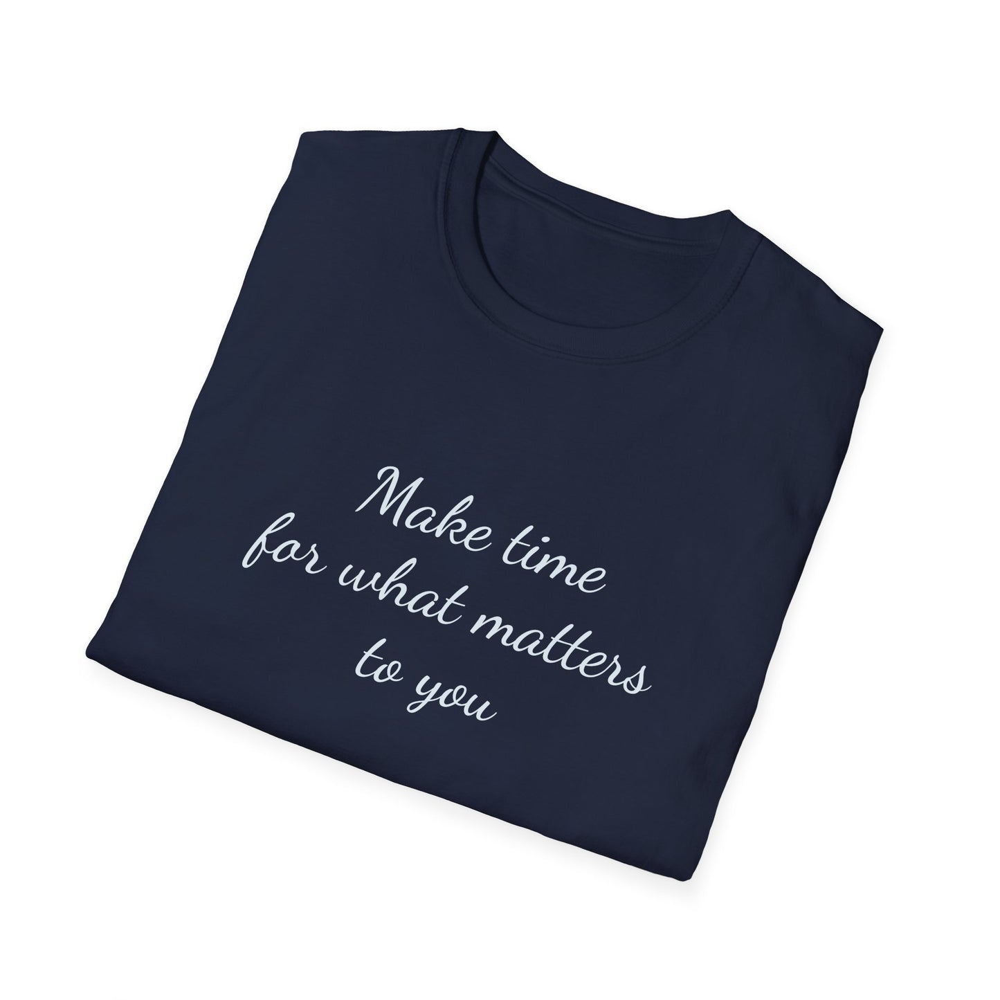 Inspirational Unisex T-Shirt - "Make Time" - The Dreamer's Bookshop.