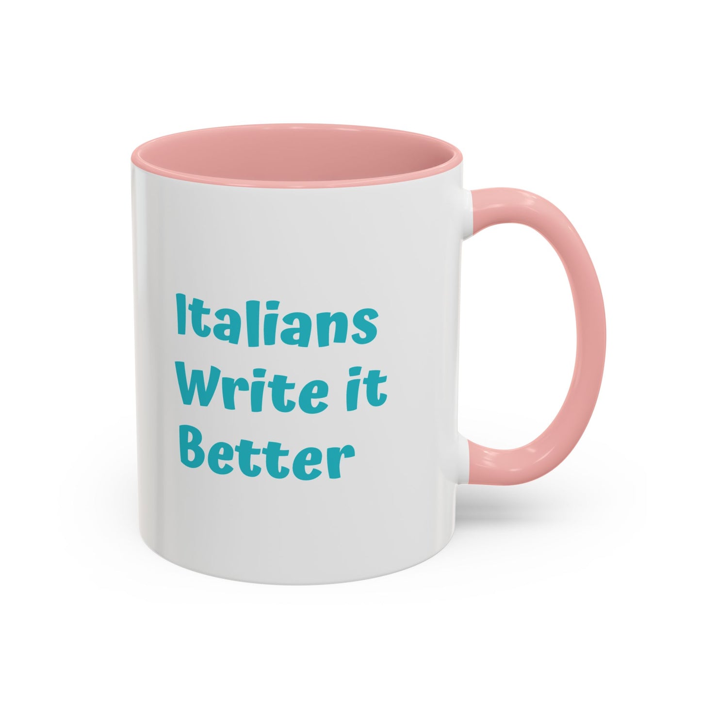 Italians Write it Better Coffee Mug - Gift for Book Lovers
