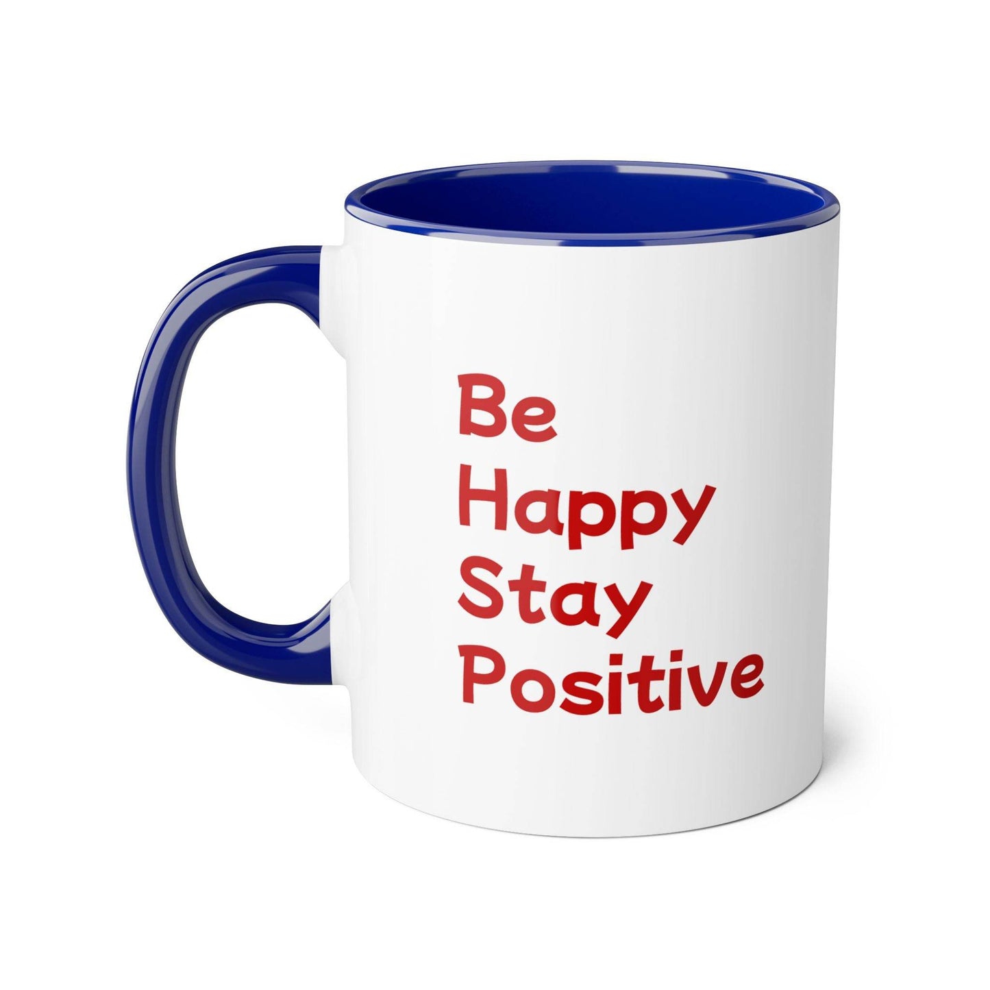 Be Happy Stay Positive Accent Mug - 11oz Coffee Cup for Daily Inspiration - The Dreamer's Bookshop.