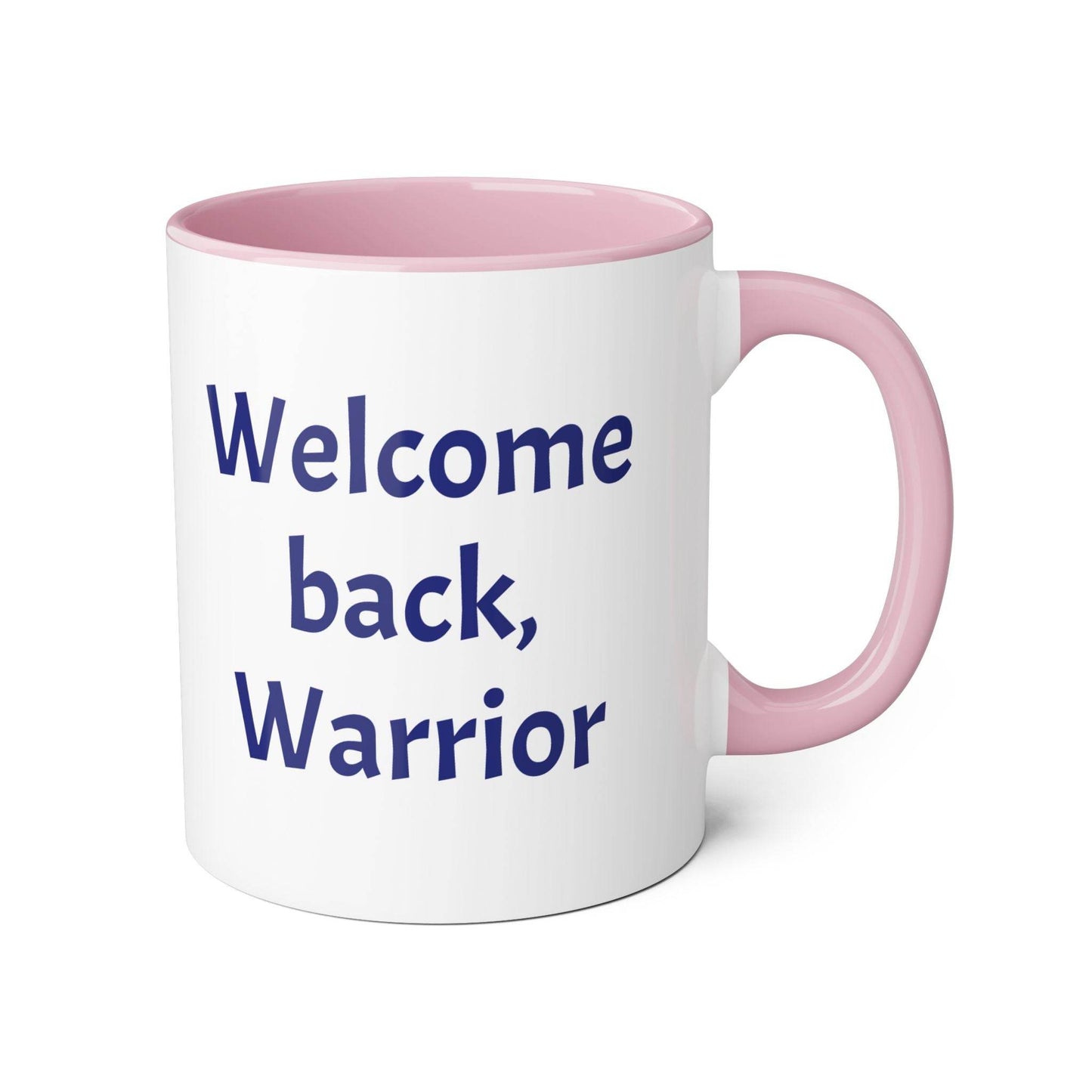 Welcome back, Warrior Accent Mug - 11oz Coffee Cup for Chronic Illness Warriors - The Dreamer's Bookshop.