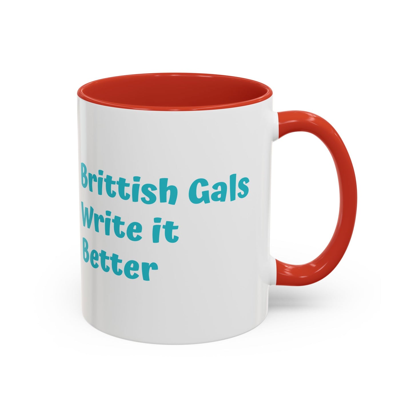 Brittish Gals Write it Better Mug - Gift for Book Lovers