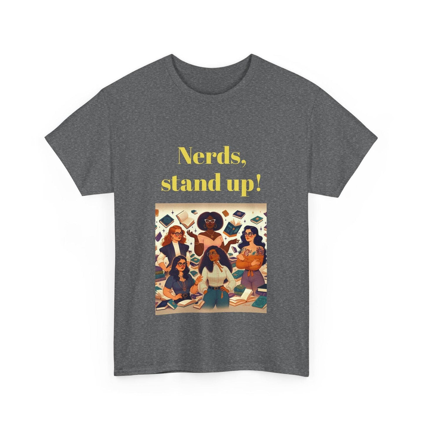 Nerds Stand Up - Unisex Heavy Cotton Tee - Book Lovers - The Dreamer's Bookshop.