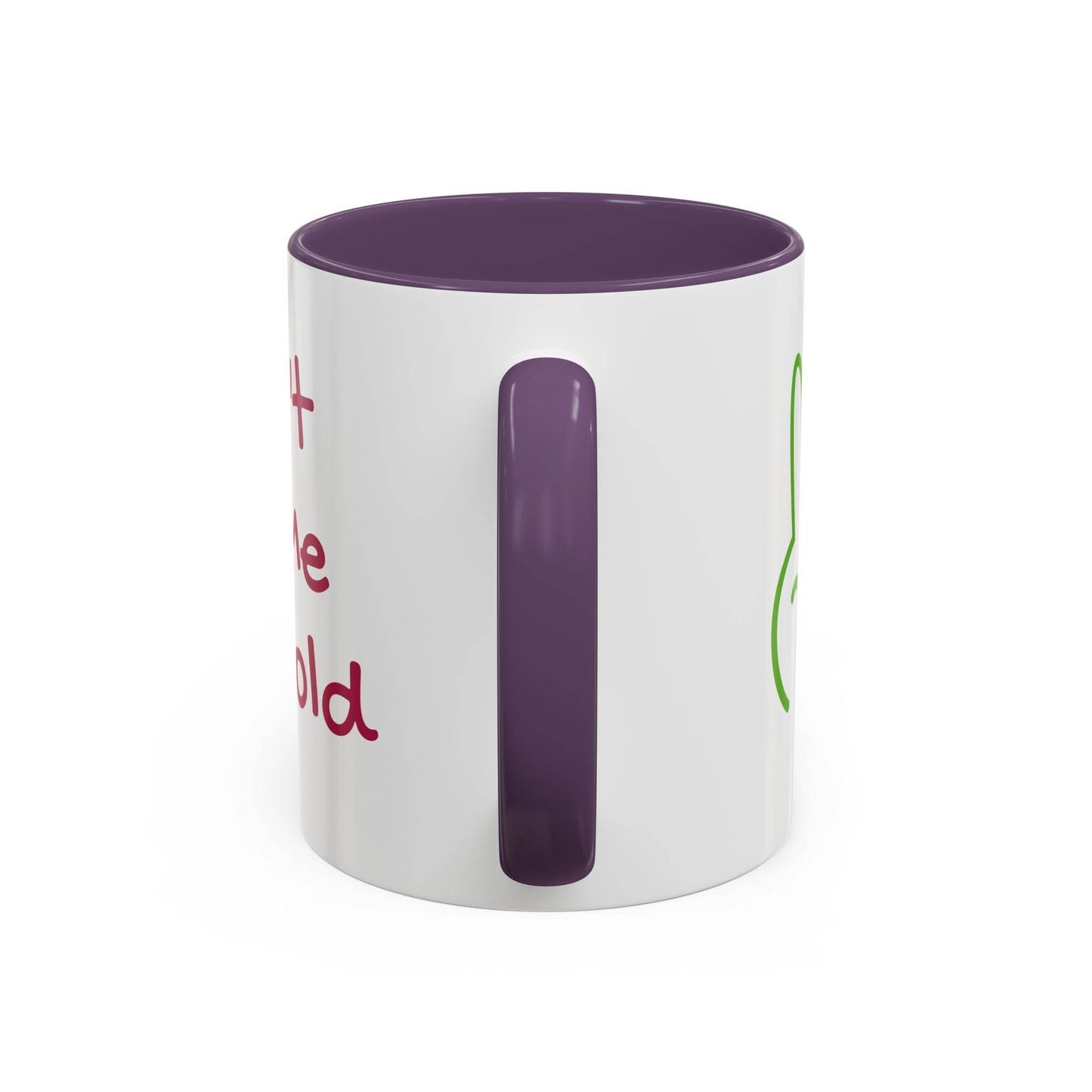 Don't Let Me Get Cold Accent Coffee Mug - Perfect Gift for Coffee Lovers - The Dreamer's Bookshop.