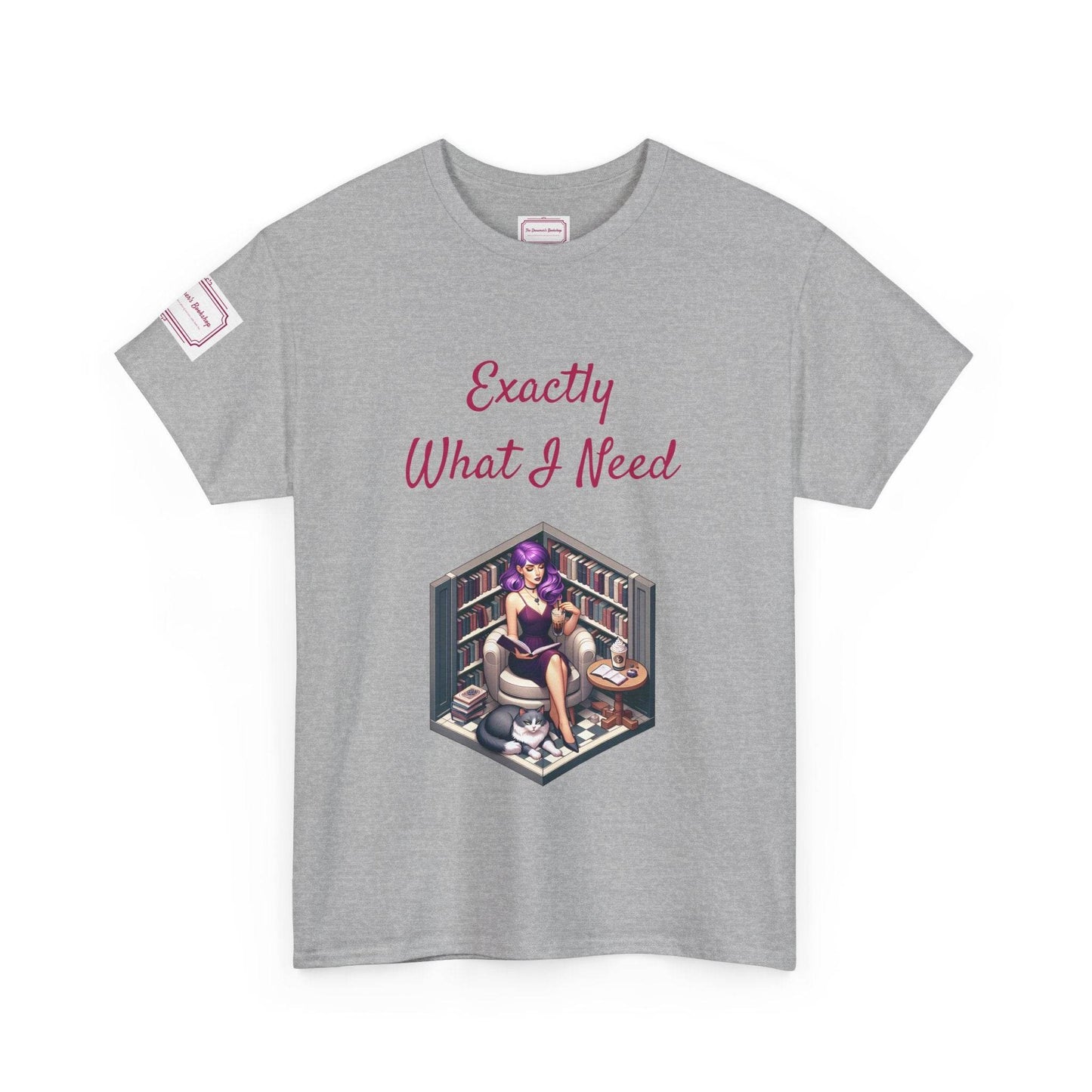 What I Need - Unisex Heavy Cotton Tee - Perfect for Book Lovers - The Dreamer's Bookshop.