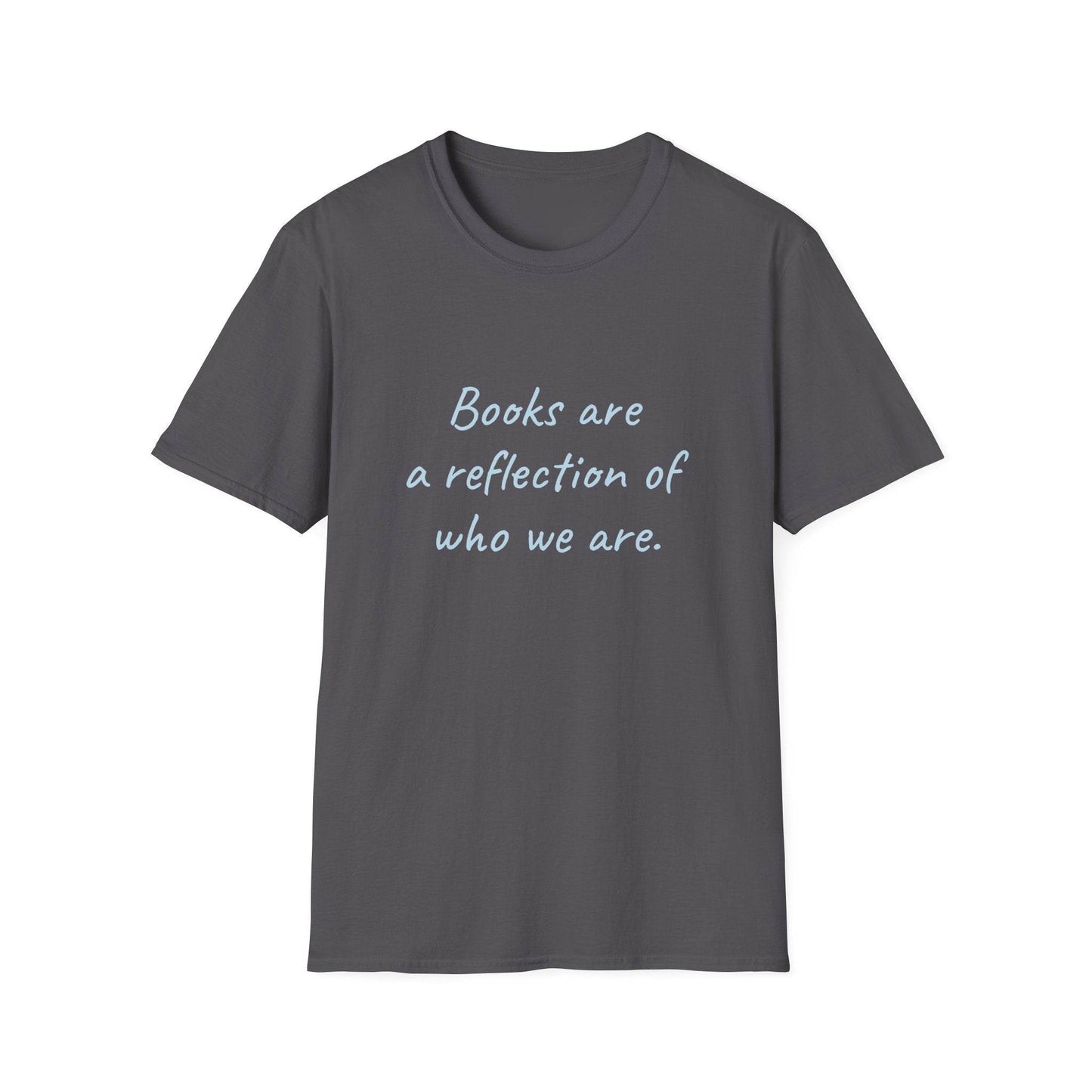 Books Are A Reflection T-Shirt – Unisex Softstyle Tee for Book Lovers - The Dreamer's Bookshop.