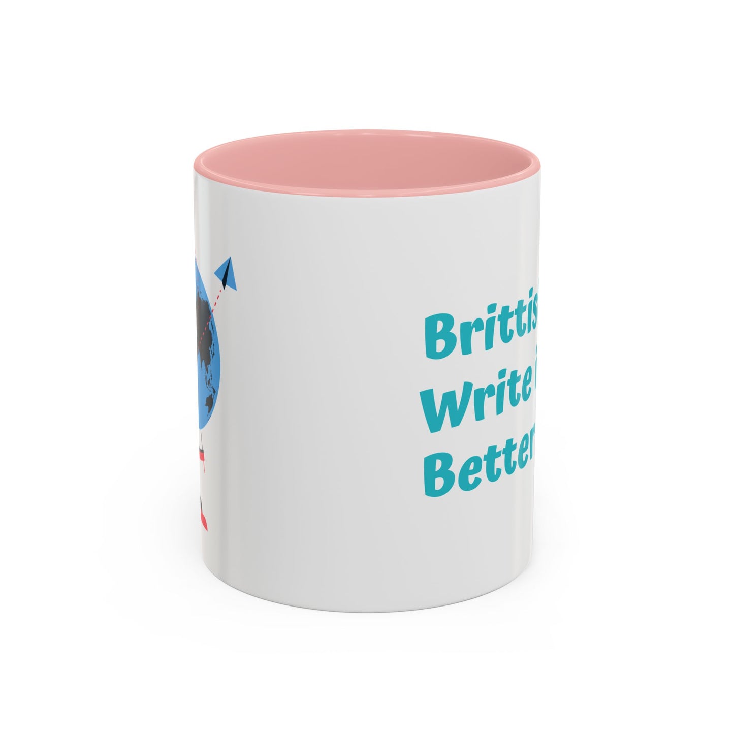 Brittish Gals Write it Better Mug - Gift for Book Lovers