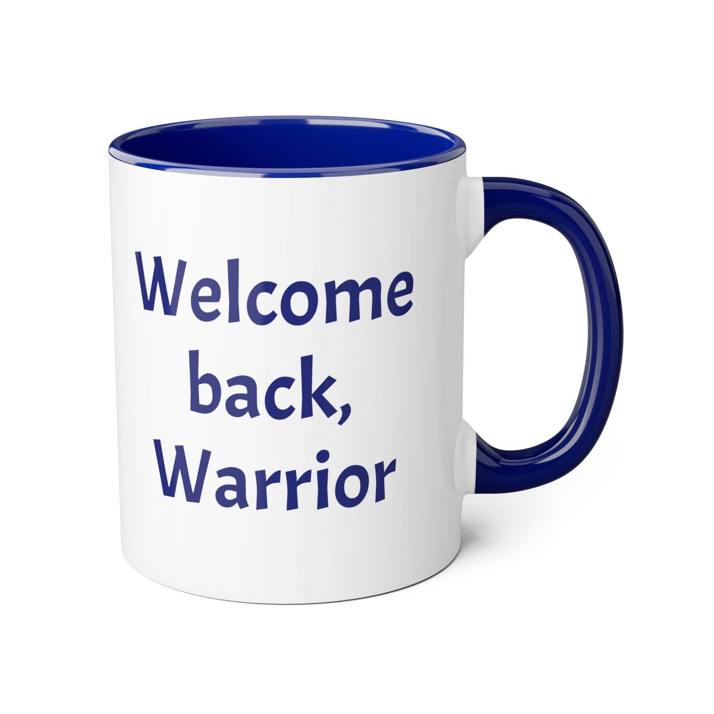 Welcome back, Warrior Accent Mug - 11oz Coffee Cup for Chronic Illness Warriors - The Dreamer's Bookshop.