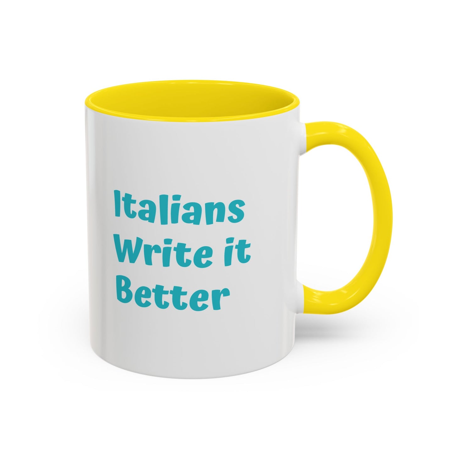 Italians Write it Better Coffee Mug - Gift for Book Lovers