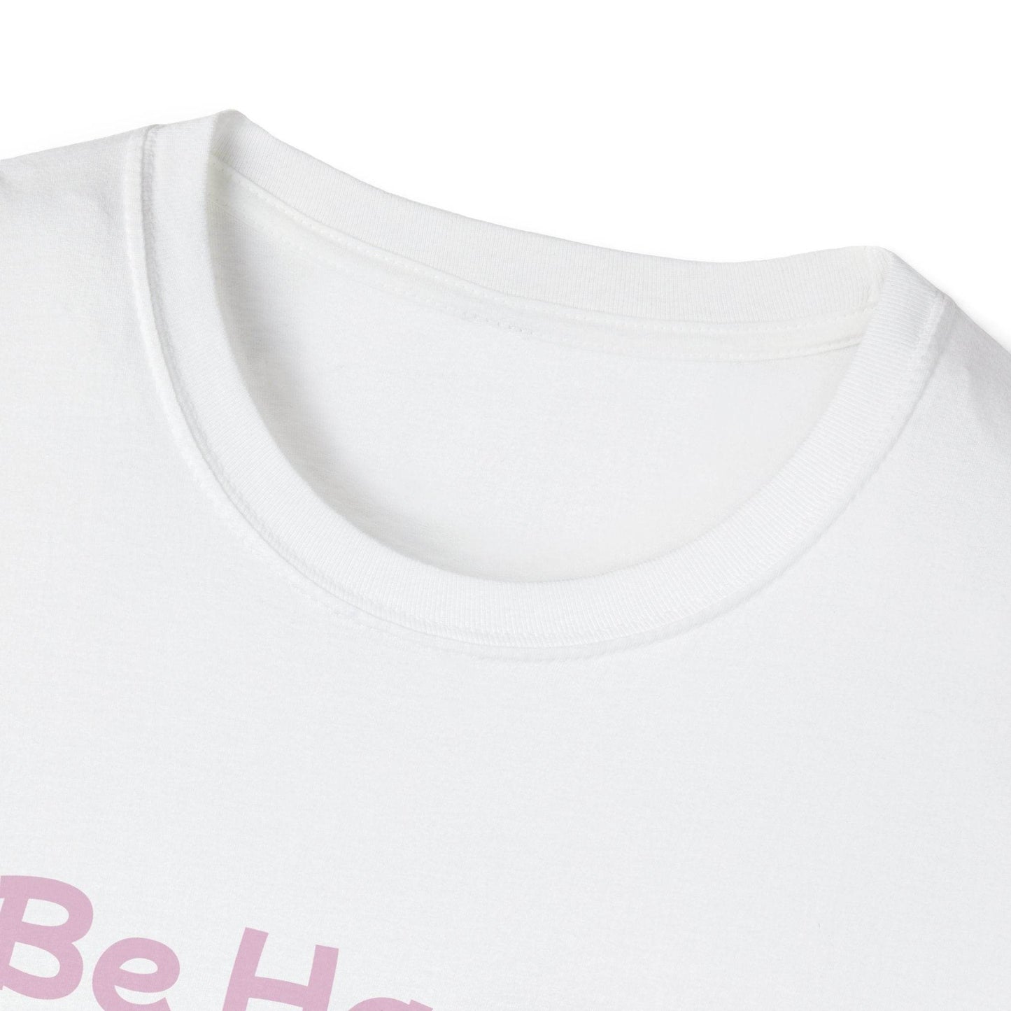 Be Happy Stay Positive Unisex Softstyle T-Shirt - Cheerful Heart Design - The Dreamer's Bookshop.