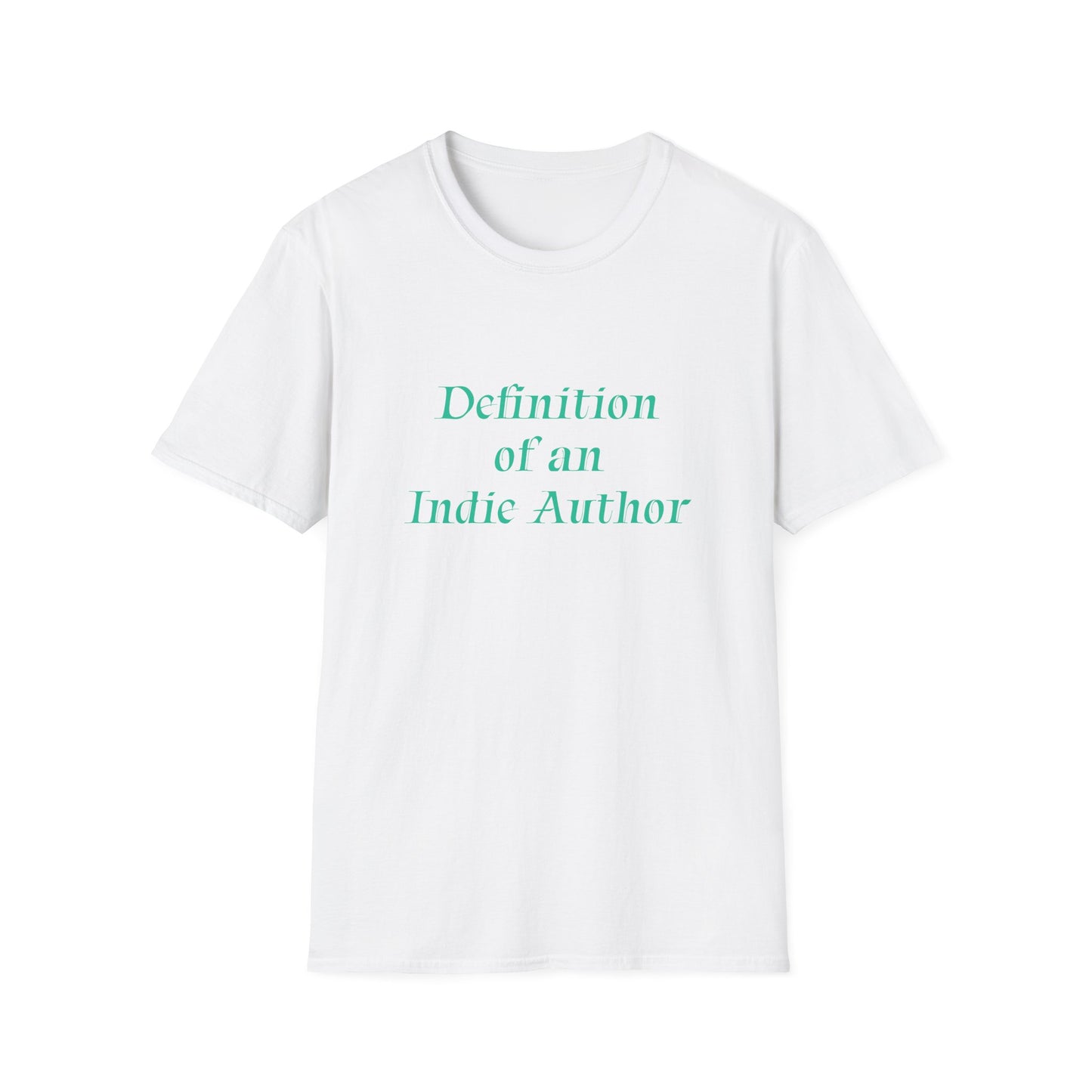 Unisex -Inspired T-Shirt - "Indie Author" - Inspirational - The Dreamer's Bookshop.