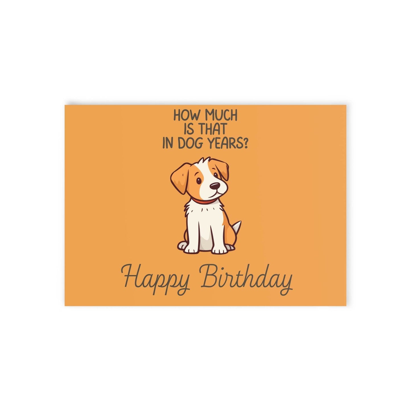 The Dreamer's Bookshop Cute "In dog years" Dog Birthday Card - The Dreamer's Bookshop.