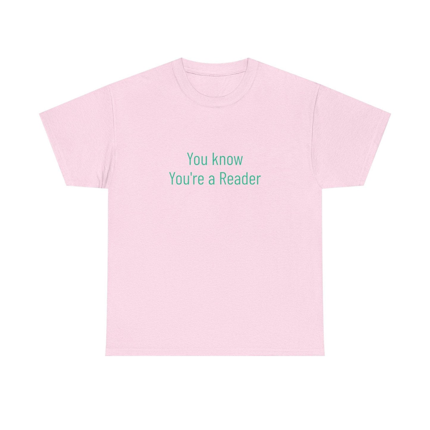 You Know - Unisex Heavy Cotton Tee - Creative Apparel - The Dreamer's Bookshop.