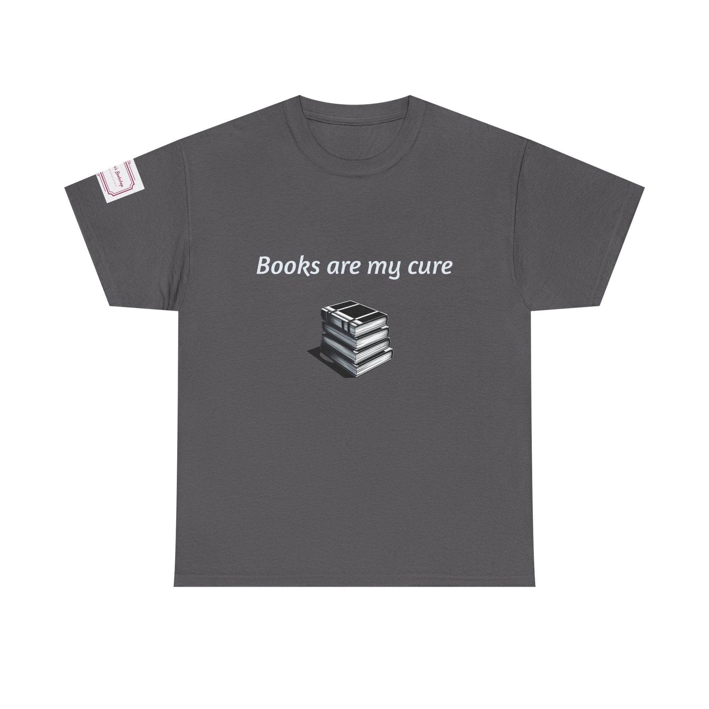 Books are my cure - Inspirational Unisex Heavy Cotton Tee - The Dreamer's Bookshop.