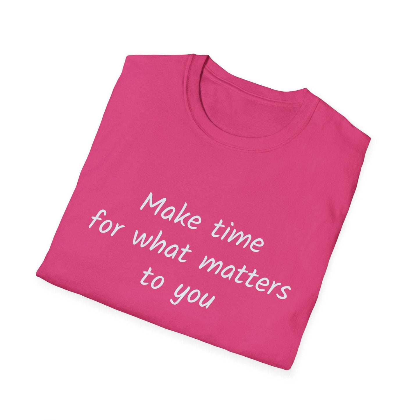 Inspirational Quote Unisex Softstyle T-Shirt - Make Time - The Dreamer's Bookshop.