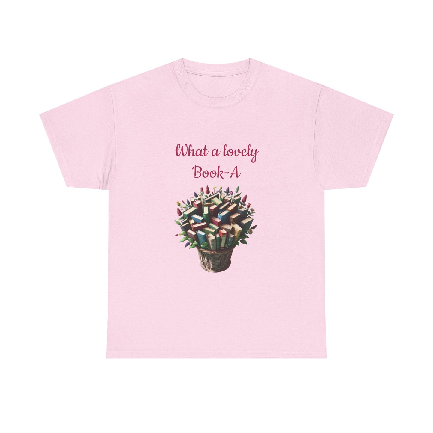 Book Lover's Unisex Heavy Cotton Tee - "What a Lovely Book-A" - The Dreamer's Bookshop.