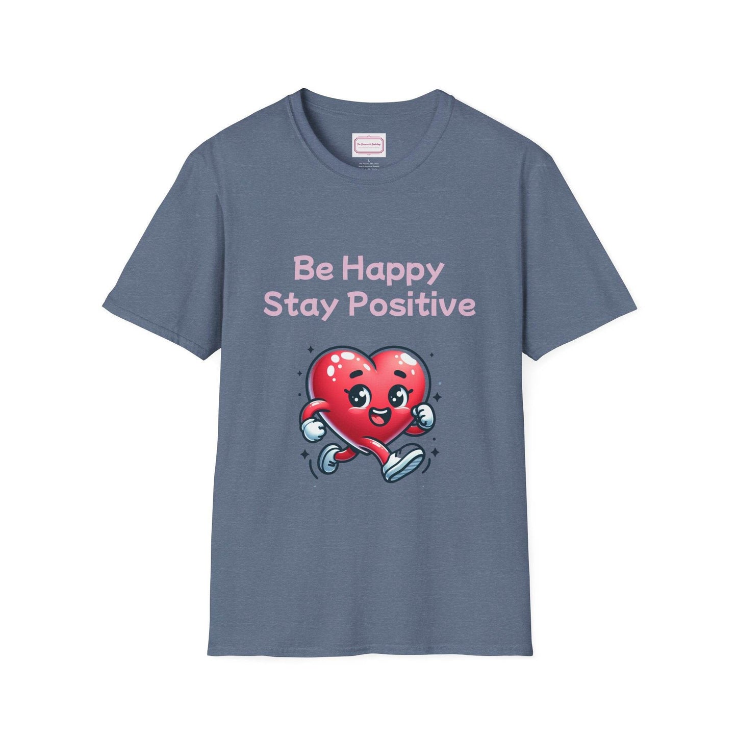 Be Happy Stay Positive T-Shirt - Unisex Softstyle Graphic Tee - The Dreamer's Bookshop.