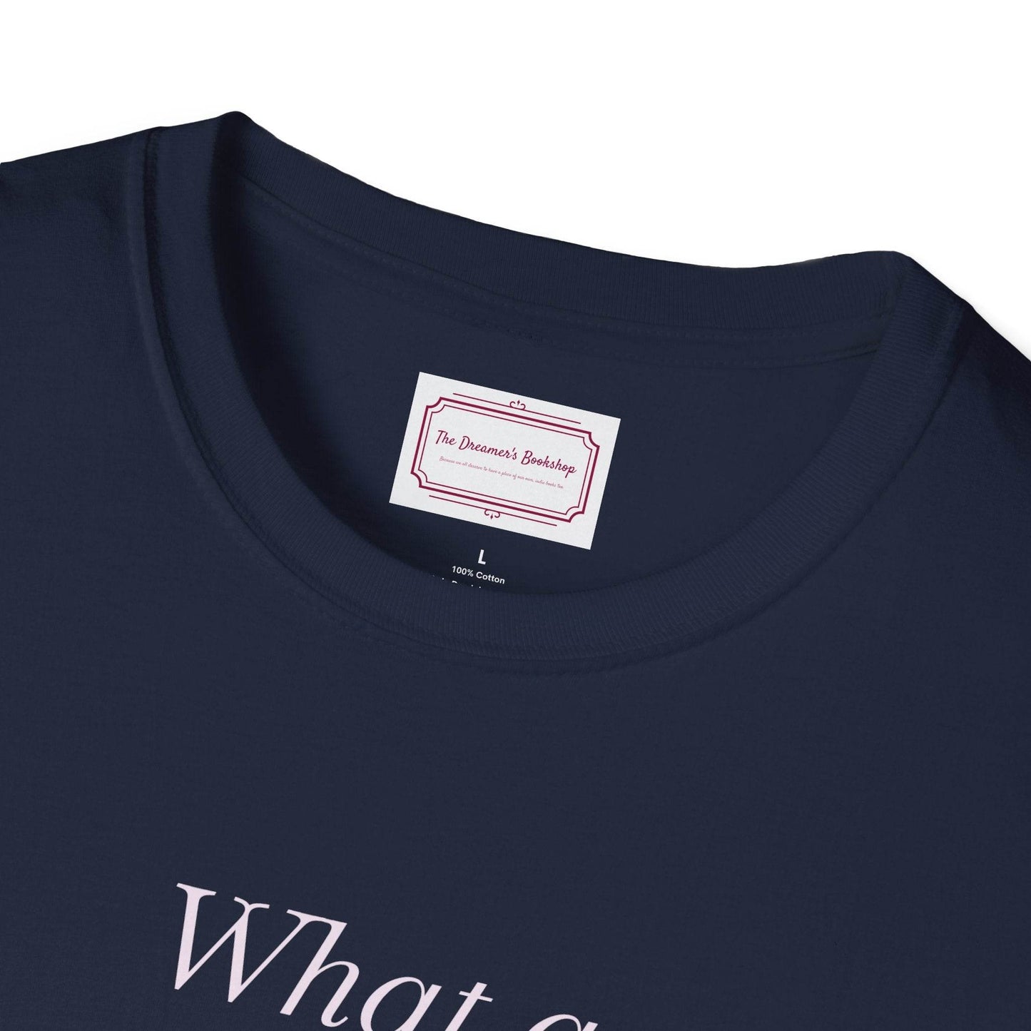 Book Lovers Unisex Softstyle T-Shirt - 'What a Book Girlie Wants' - The Dreamer's Bookshop.