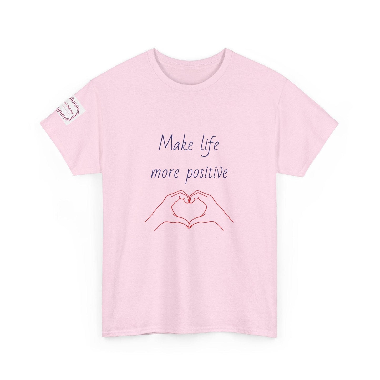 Make Life More Positive Unisex Heavy Cotton Tee - The Dreamer's Bookshop.