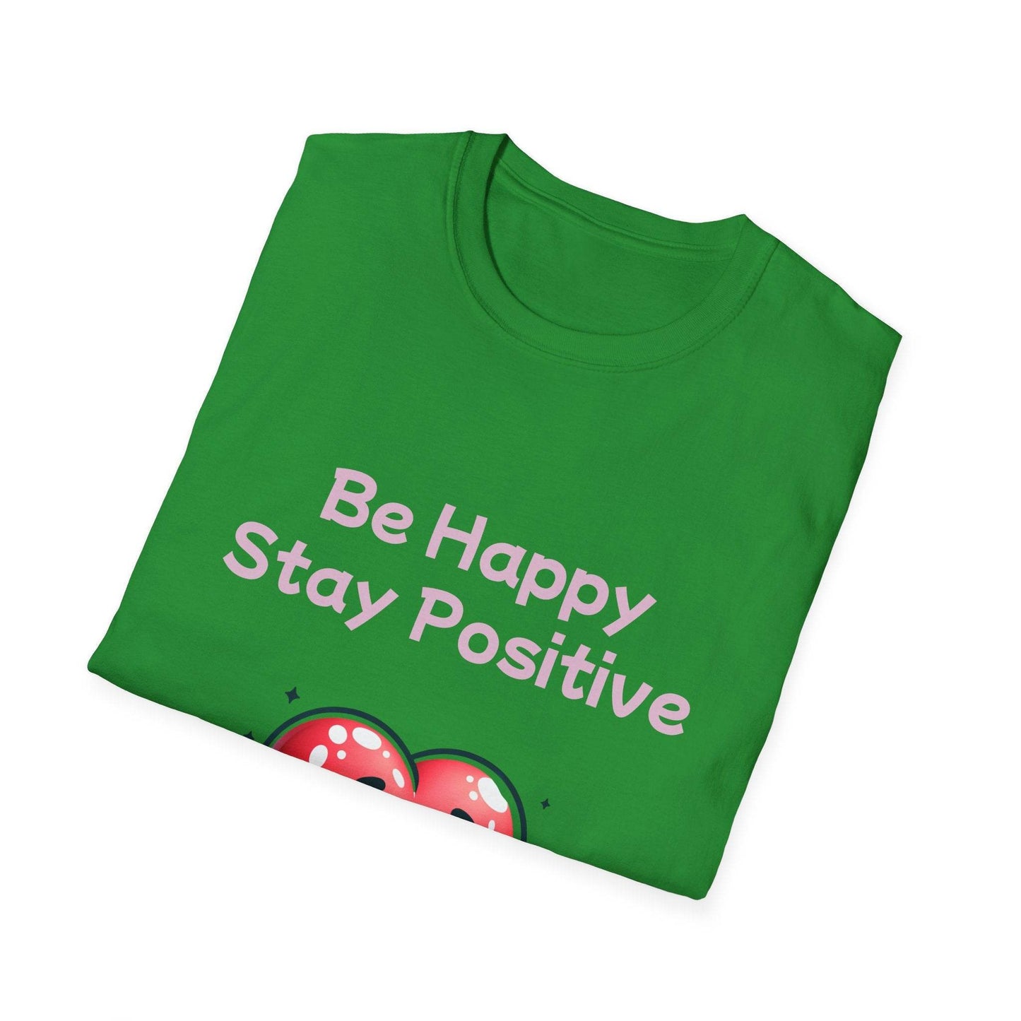 Be Happy Stay Positive Unisex Softstyle T-Shirt - Cheerful Graphic Tee for Everyday Wear - The Dreamer's Bookshop.