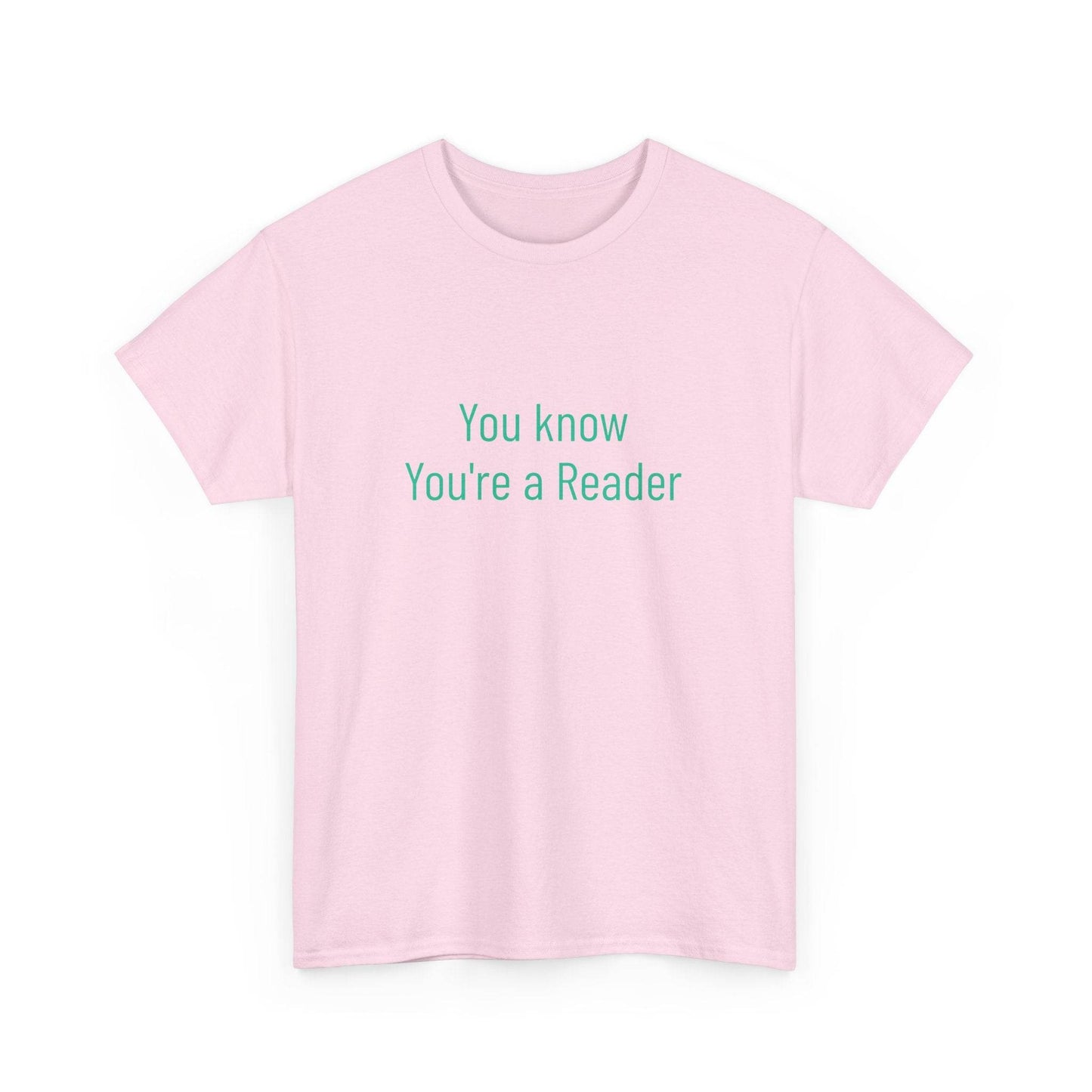 You Know - Unisex Heavy Cotton Tee - Creative Apparel - The Dreamer's Bookshop.