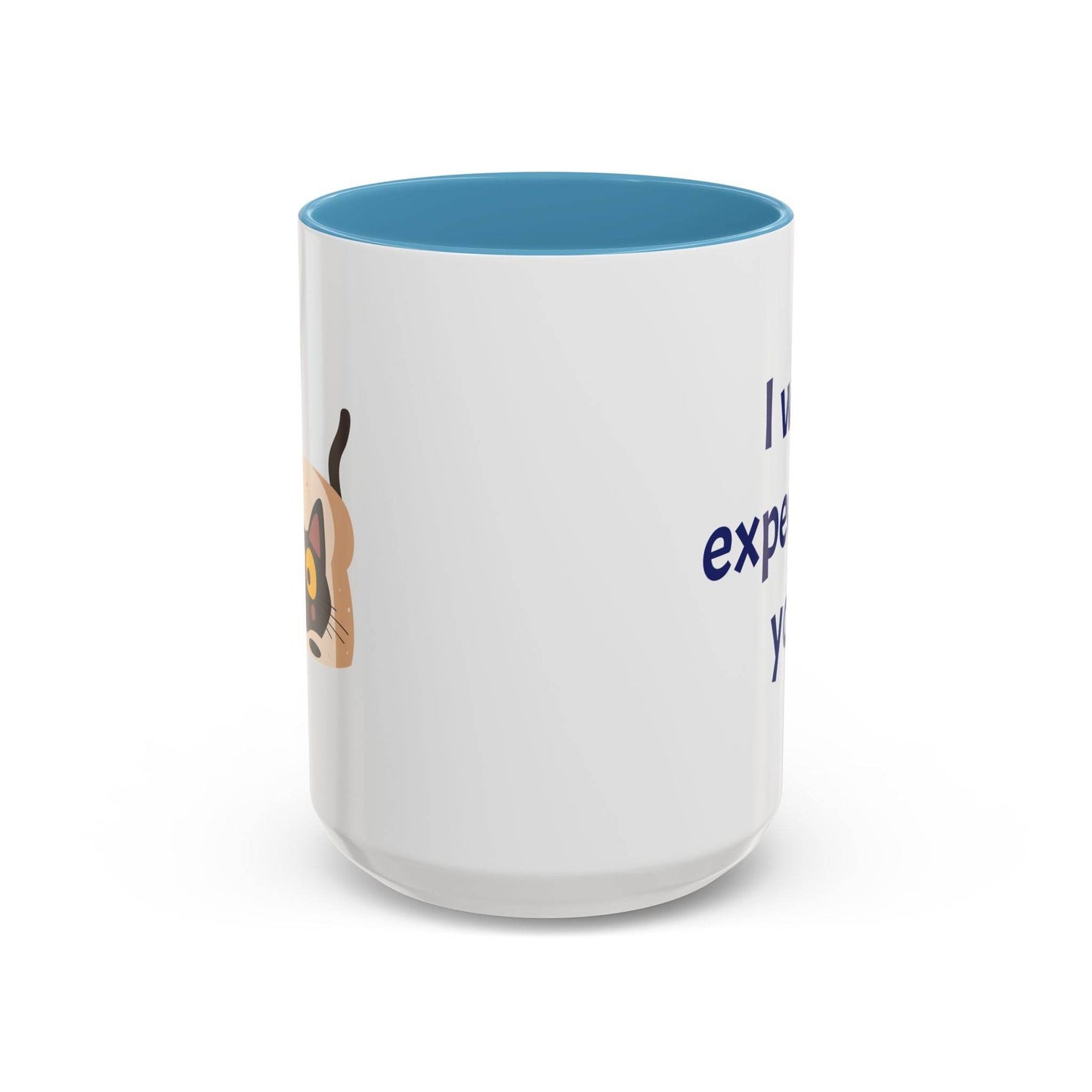 I was expecting you Mug - Perfect Gift for Coffee Lovers - The Dreamer's Bookshop.