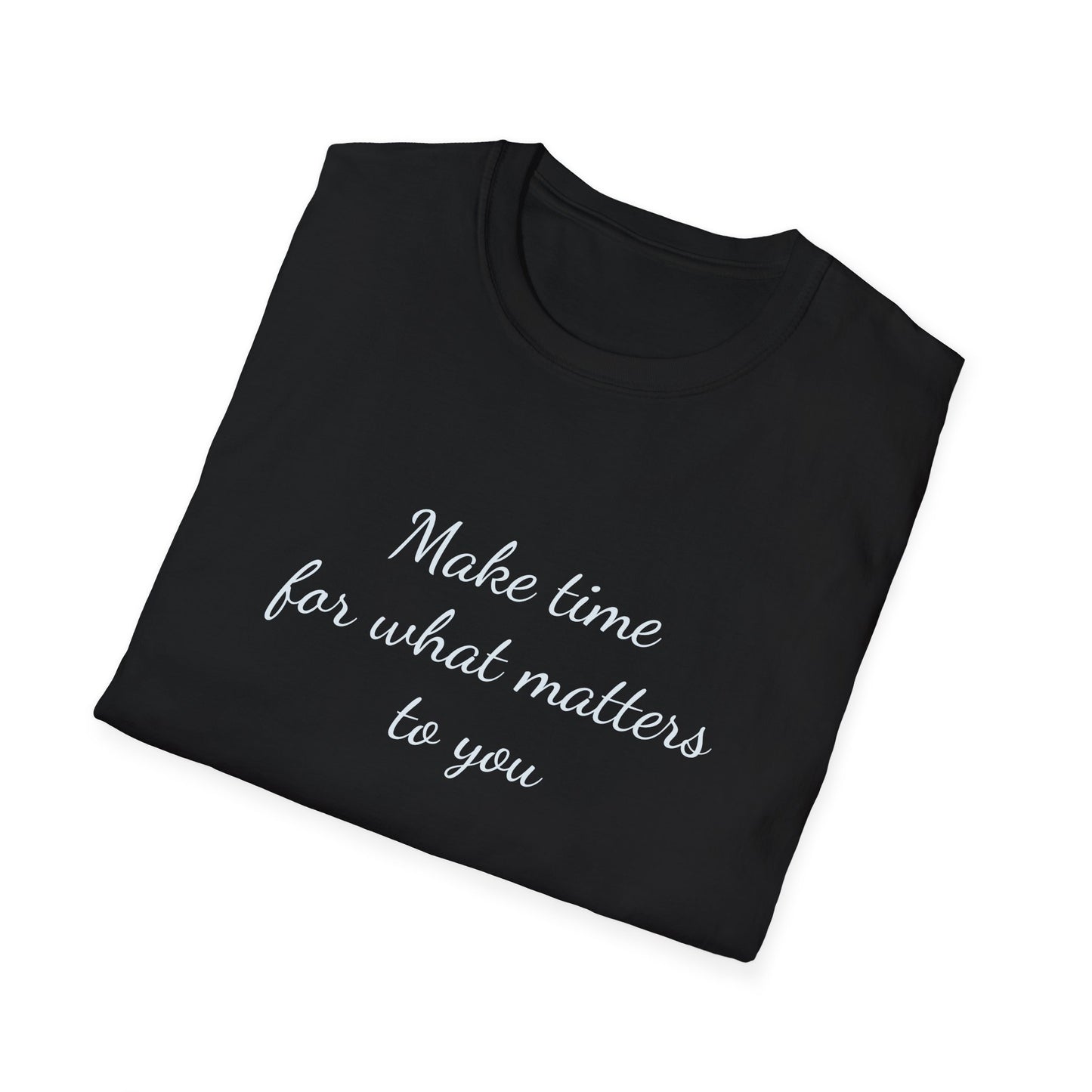 Inspirational Unisex T-Shirt - "Make Time" - The Dreamer's Bookshop.