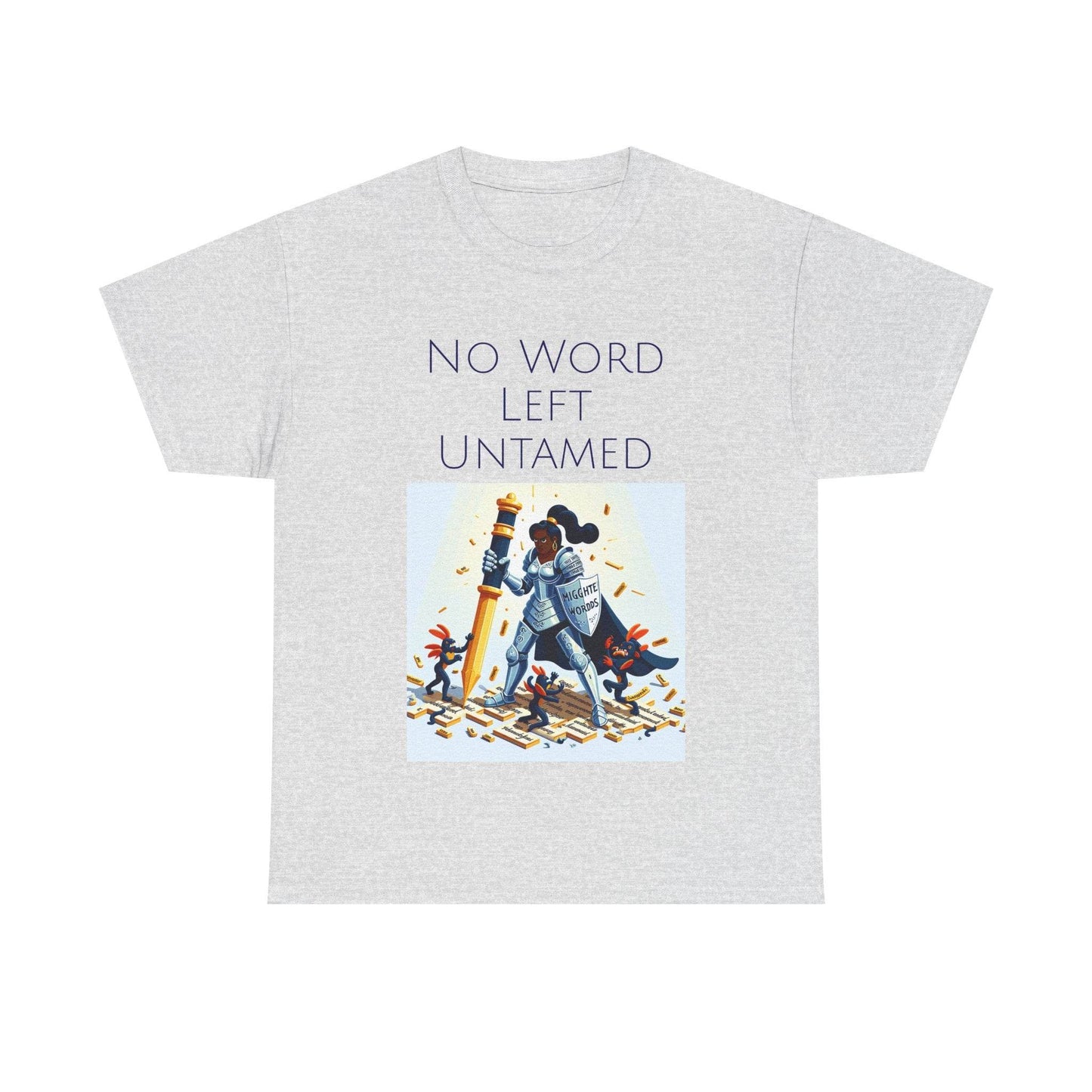 No Word Unisex Heavy Cotton Tee - Creative Writer's Apparel - The Dreamer's Bookshop.