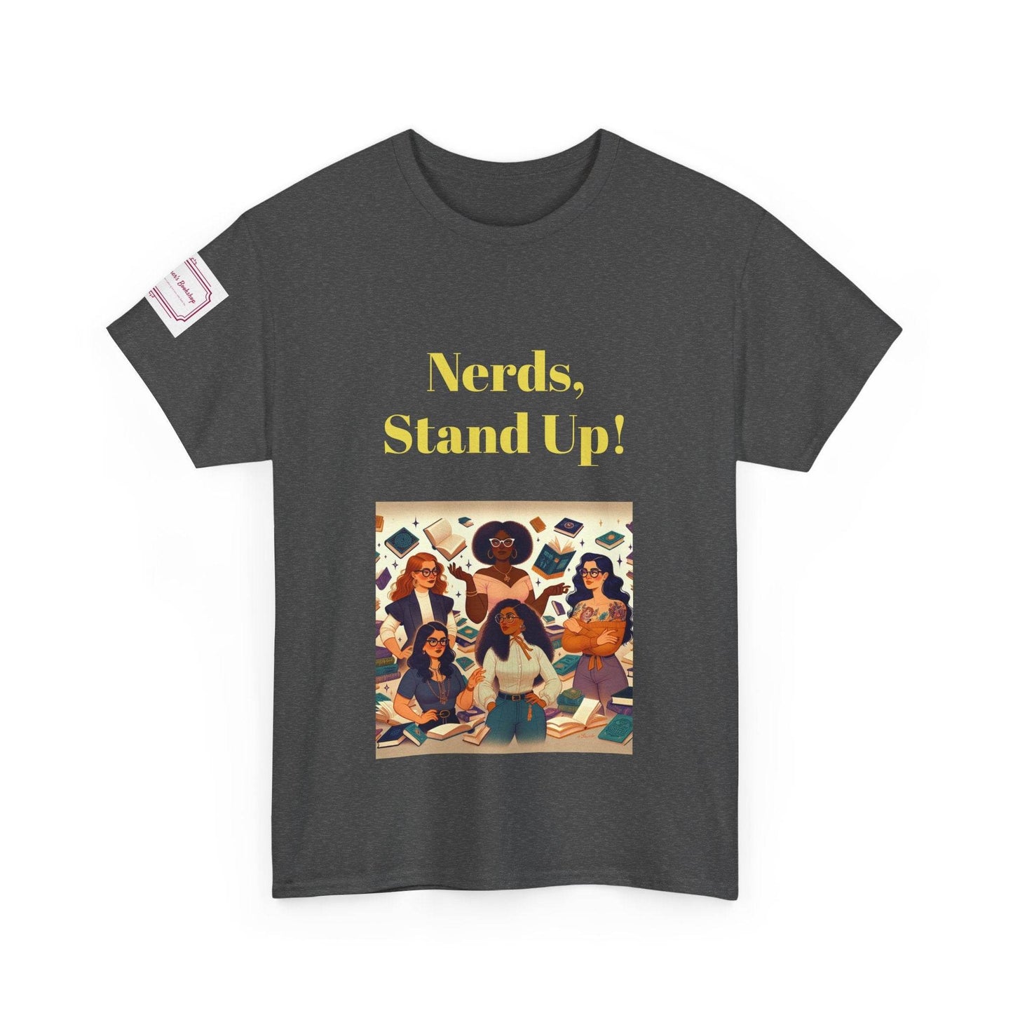 Nerds Stand Up - Unisex Heavy Cotton Tee - Book Lovers - The Dreamer's Bookshop.