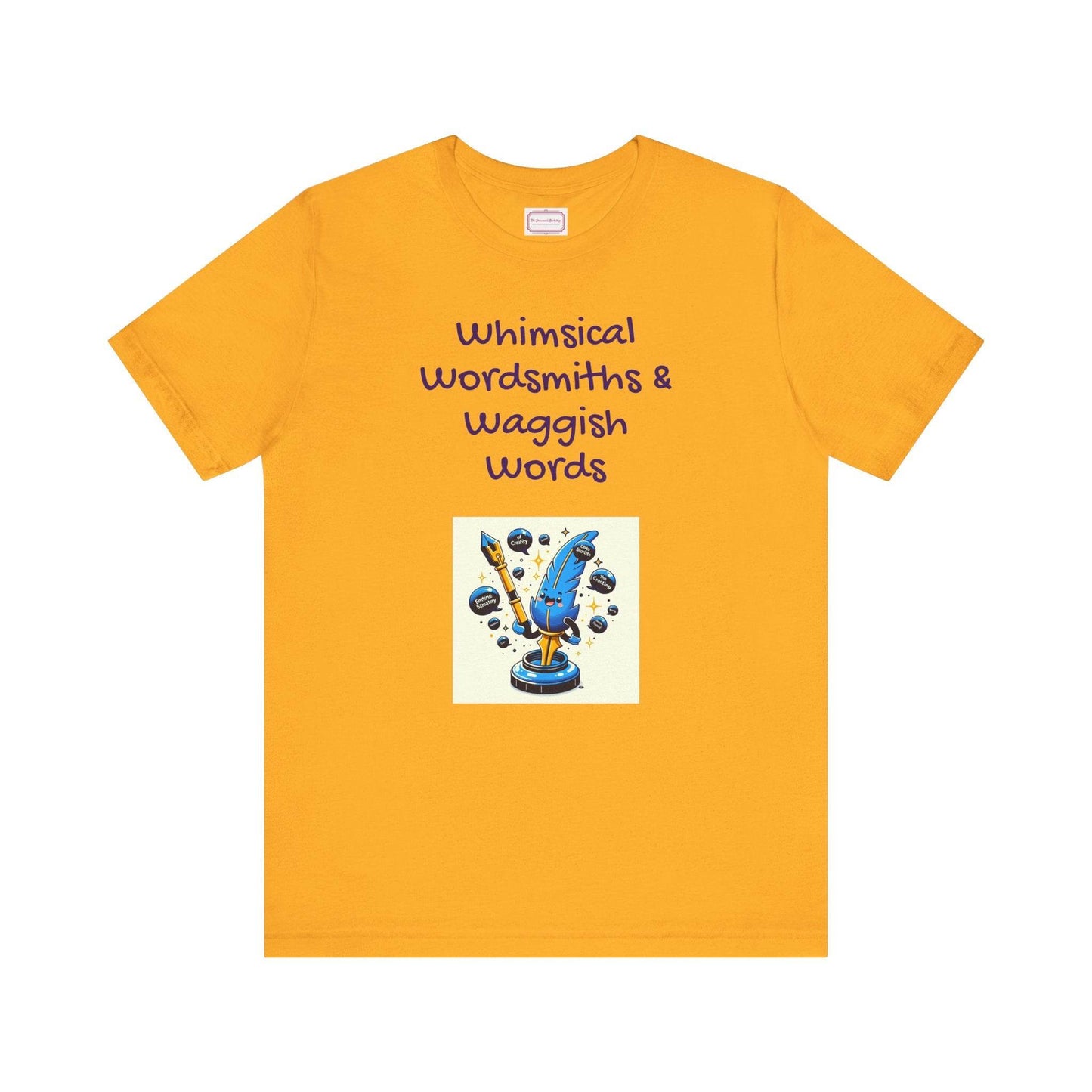 Funny Wordsmith Tee - Writers and Word Lovers - The Dreamer's Bookshop.