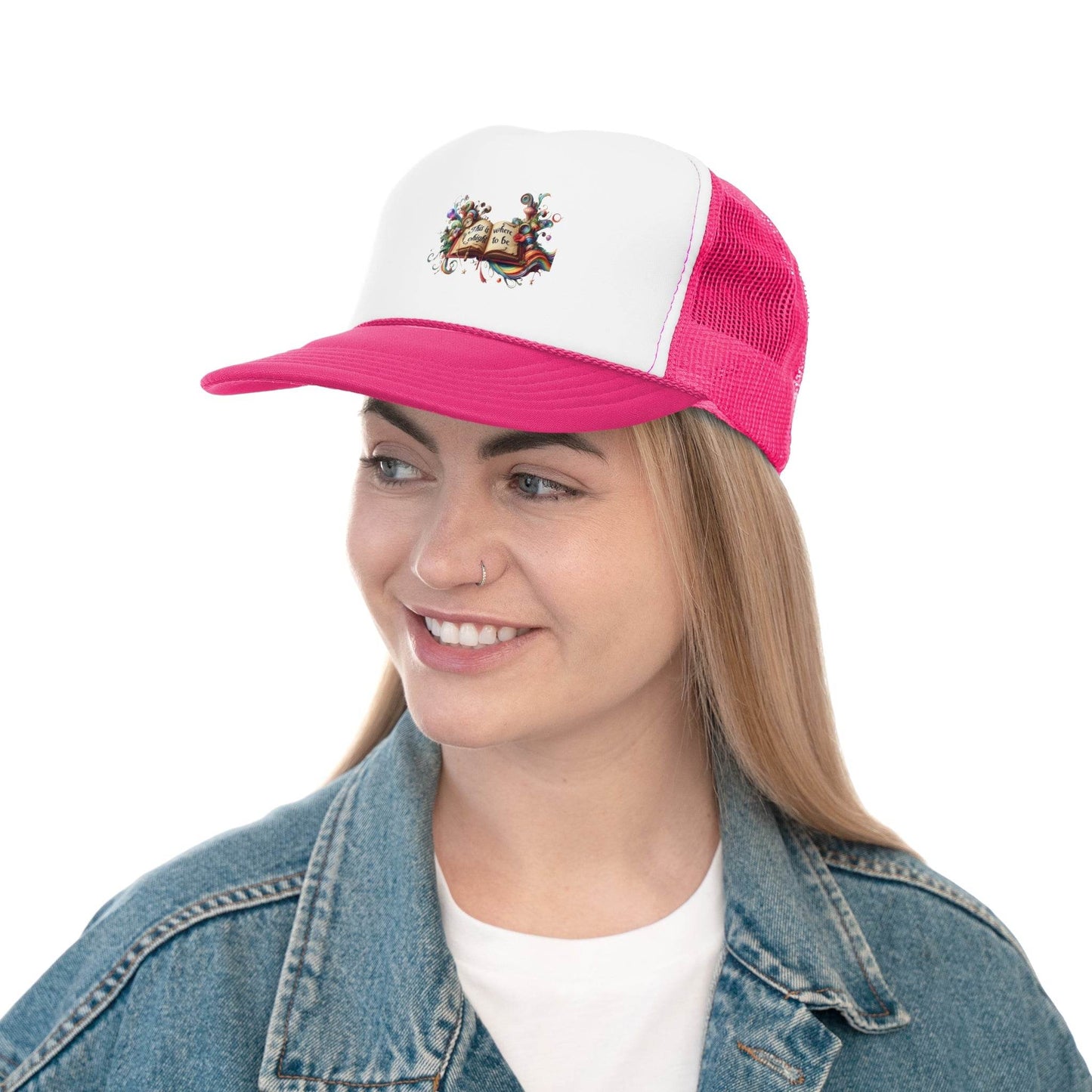Colorful Inspirational Trucker Cap - ''This is where I ought to be'' Design - The Dreamer's Bookshop.