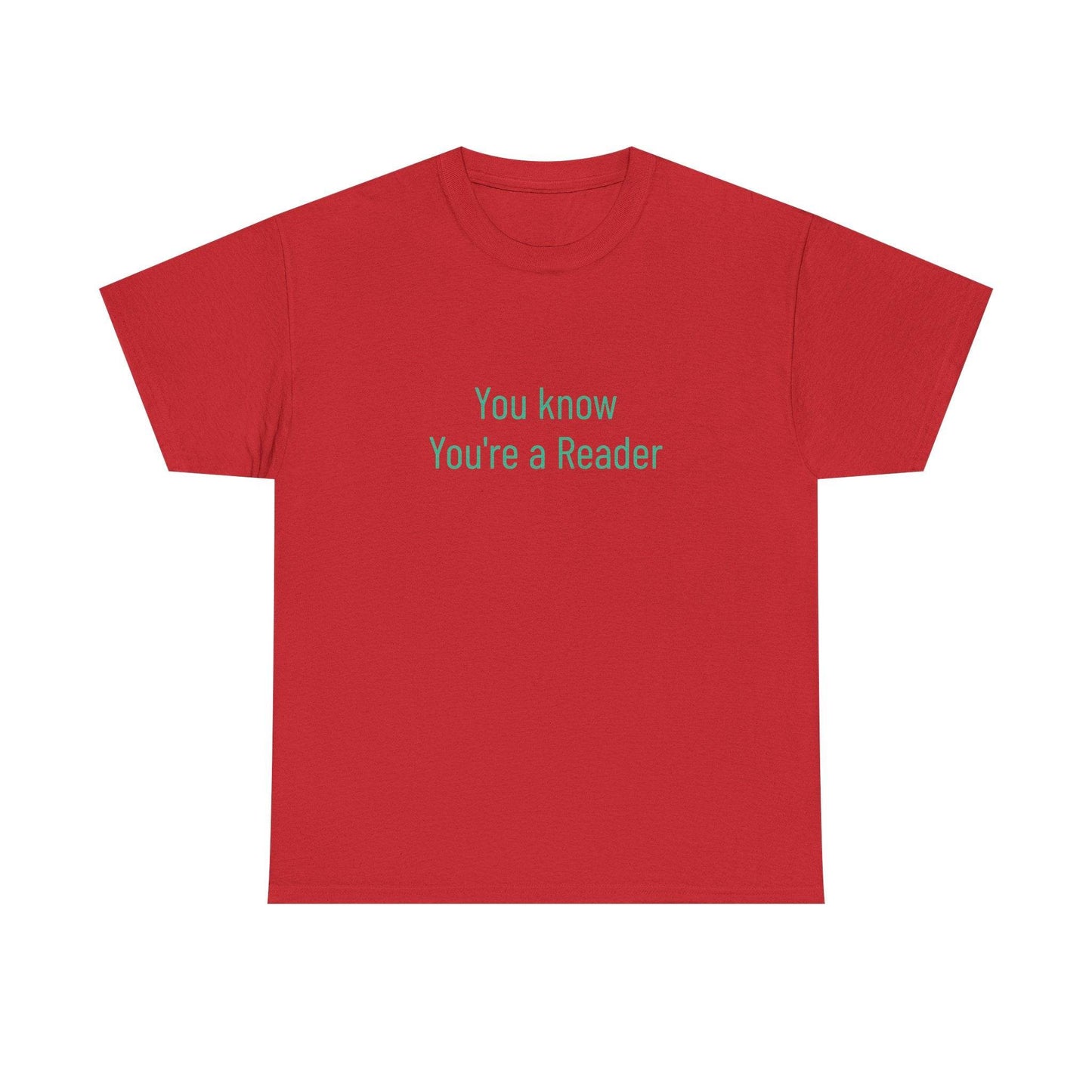 You Know - Unisex Heavy Cotton Tee - Creative Apparel - The Dreamer's Bookshop.