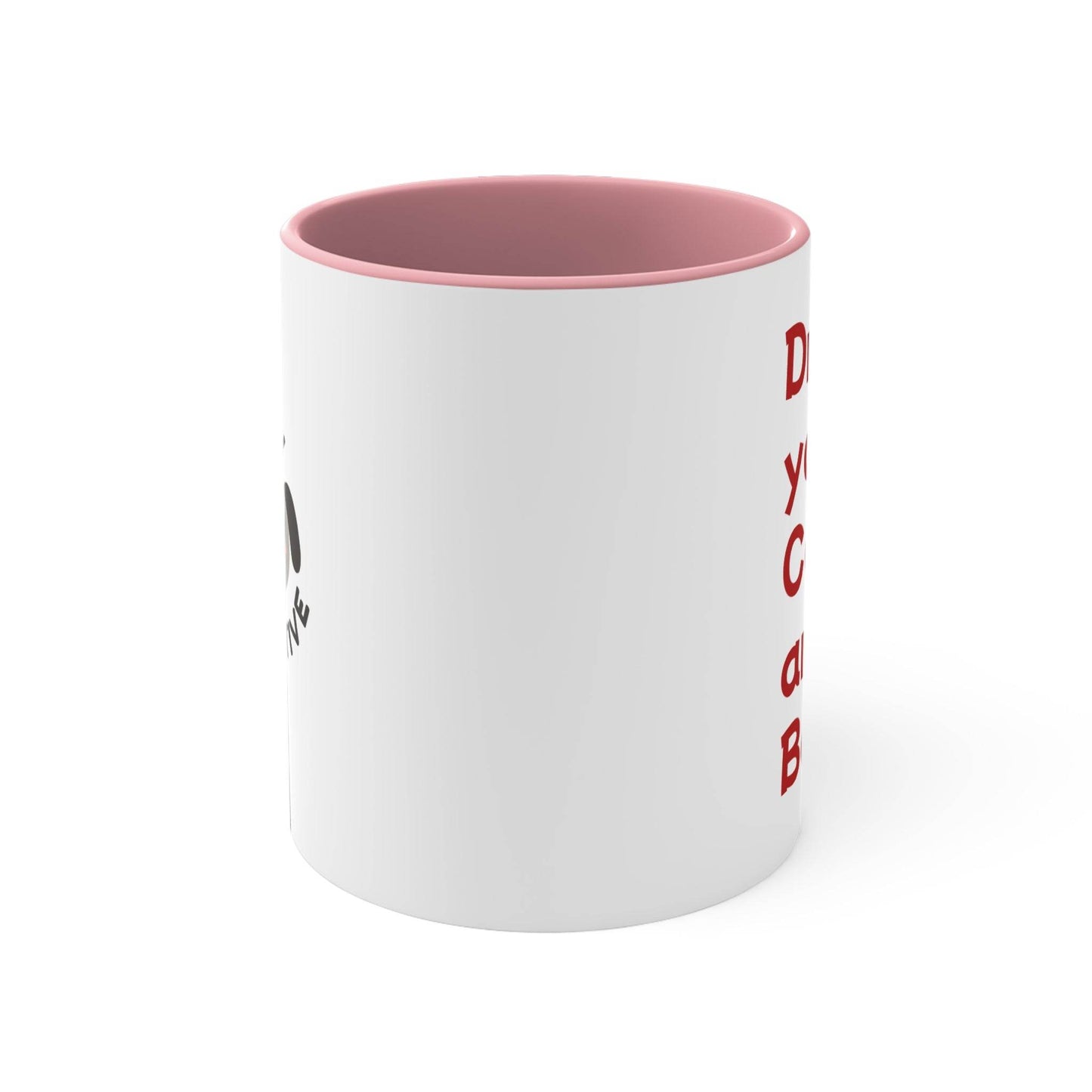 Funny Dog Pawsitive Mug - 11oz Drink and Behave Coffee Cup - The Dreamer's Bookshop.