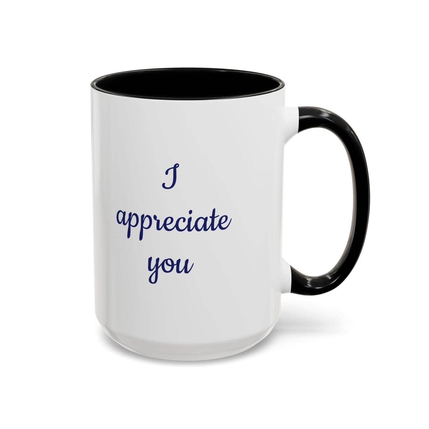 I Appreciate You Mug - Perfect Gift for Someone Important - The Dreamer's Bookshop.